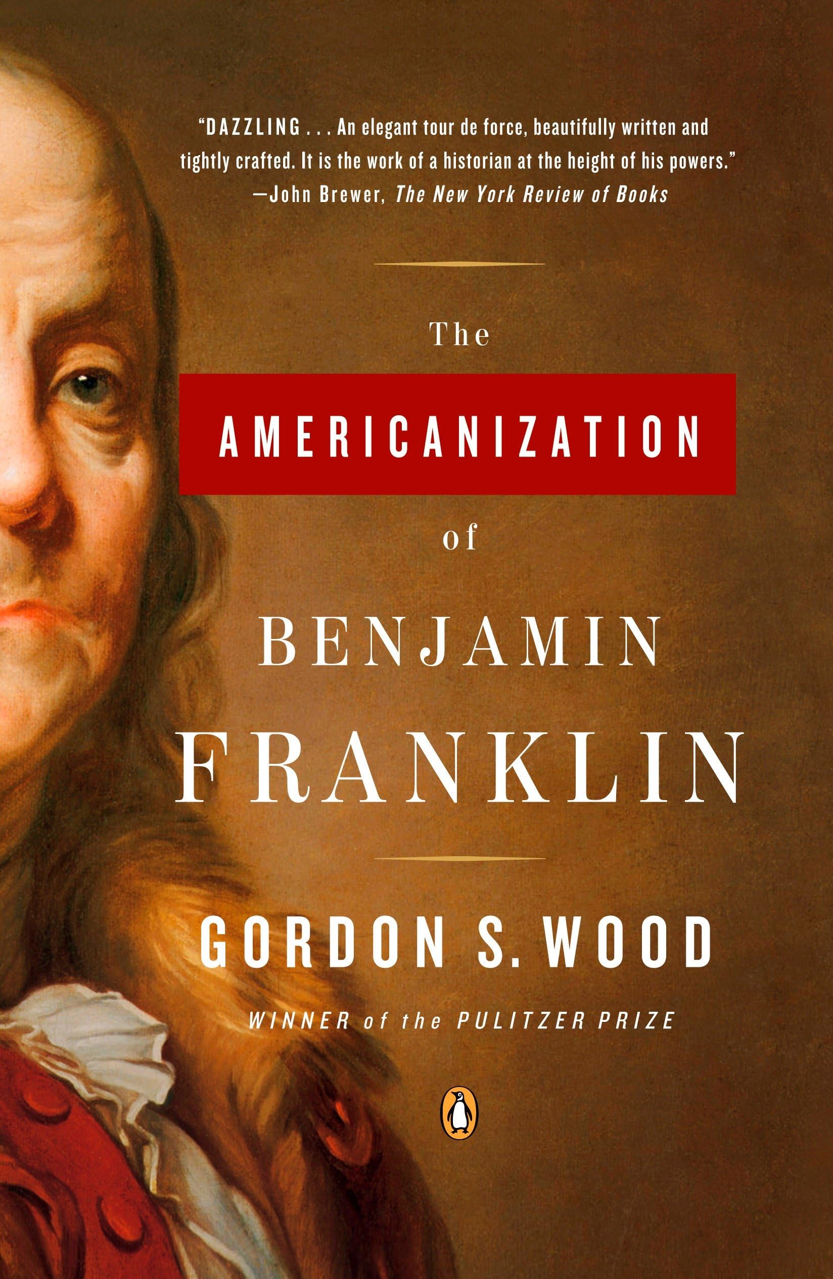The Americanization of Benjamin Franklin Memories