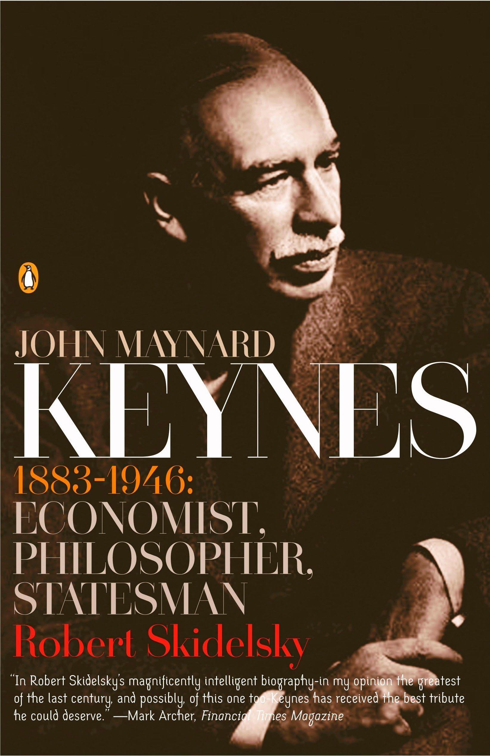John Maynard Keynes: 1883-1946: Economist, Philosopher, Statesman Law