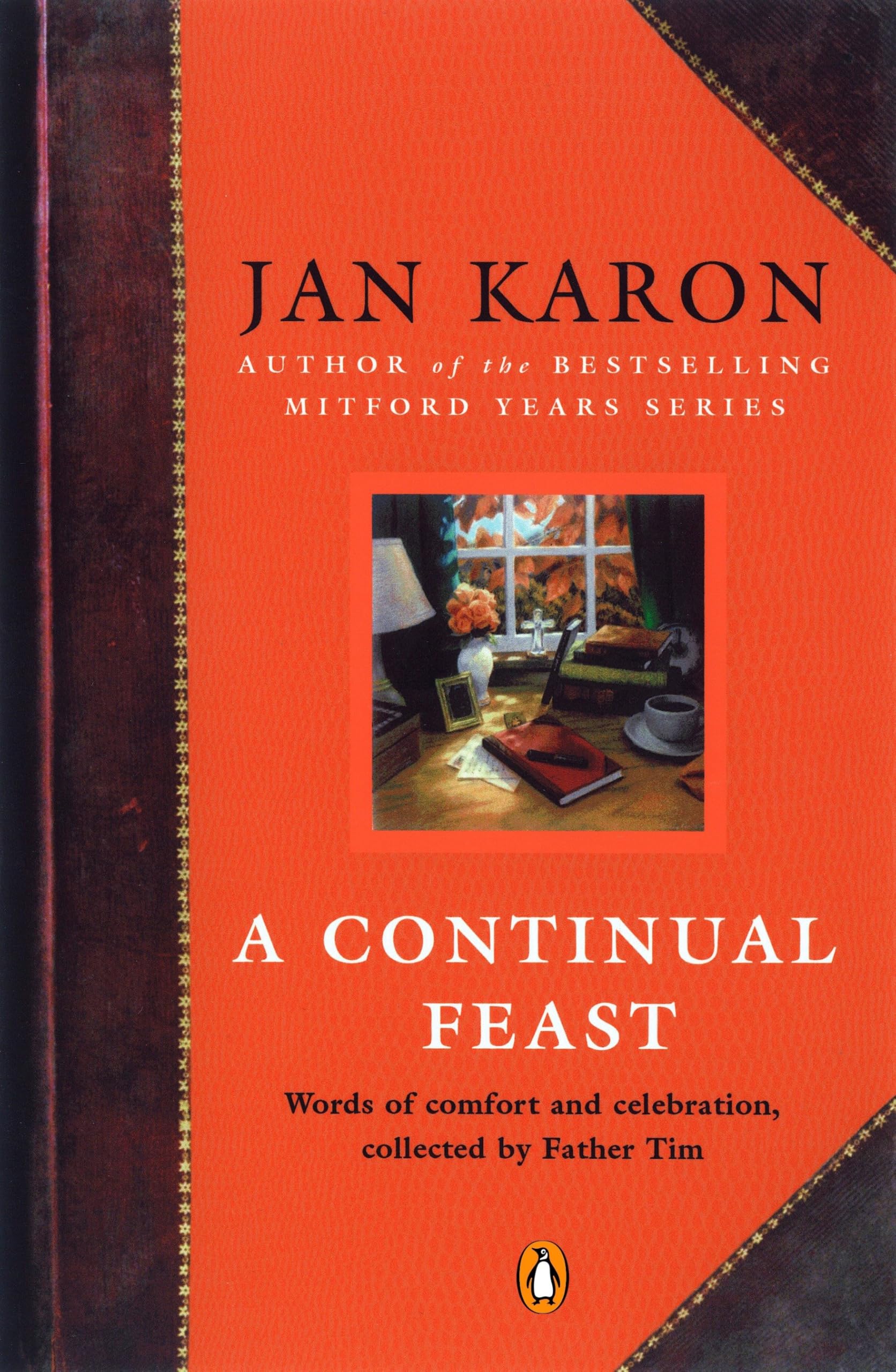 A Continual Feast: Words of Comfort and Celebration, Collected by Father Tim Contemporary literature