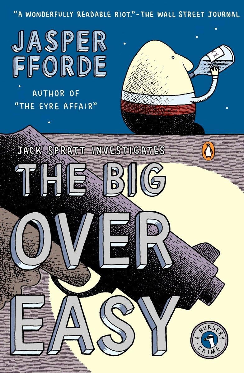 The Big Over Easy: A Nursery Crime (A Nursery Crime Novel, Band 1) Humour & Satire