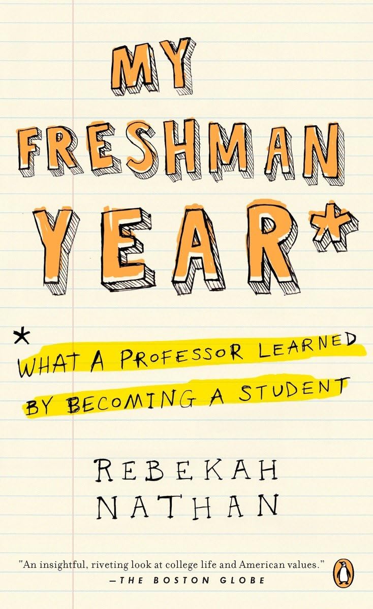 My Freshman Year: What a Professor Learned by Becoming a Student Law