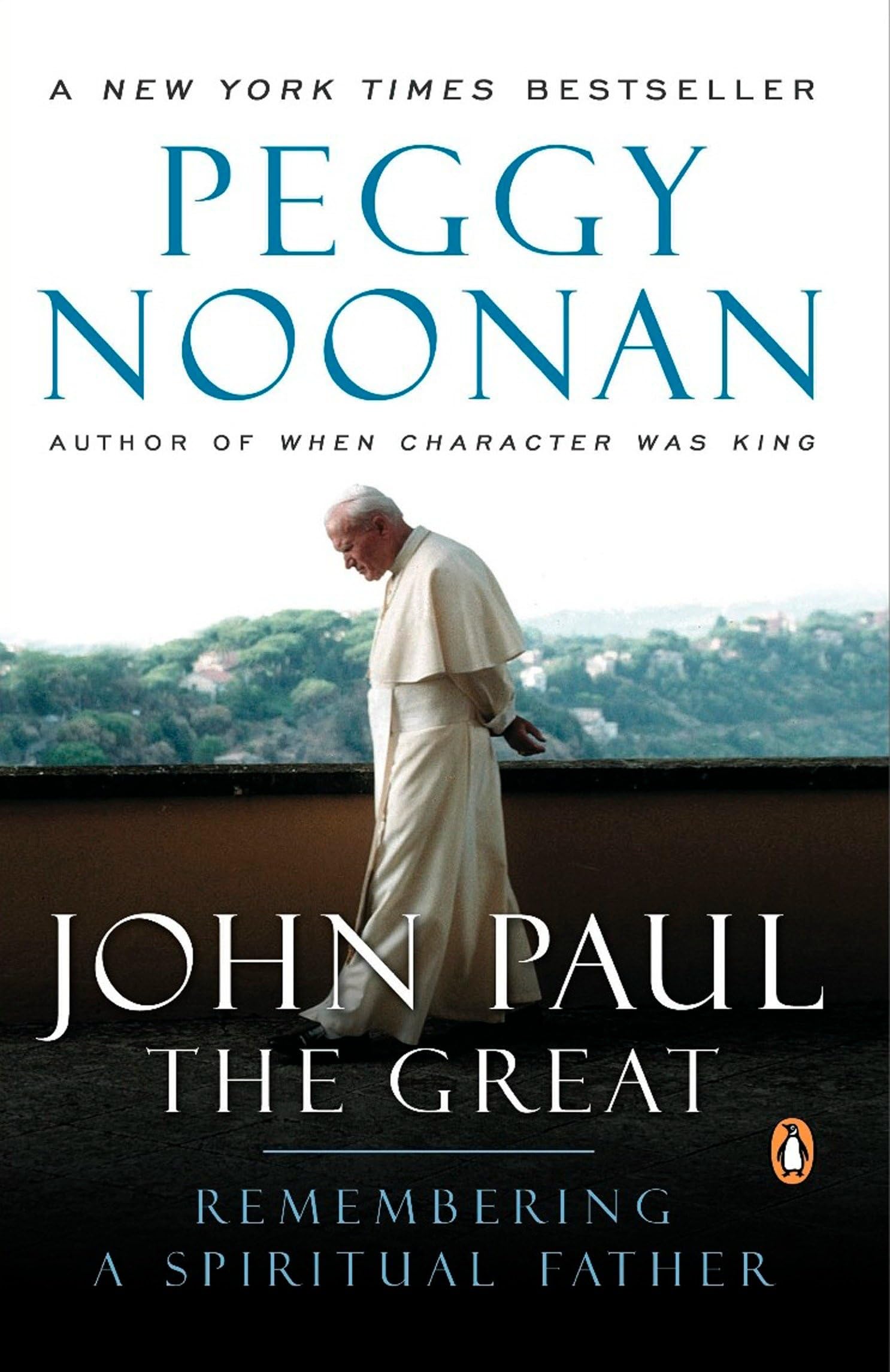 John Paul the Great: Remembering a Spiritual Father book