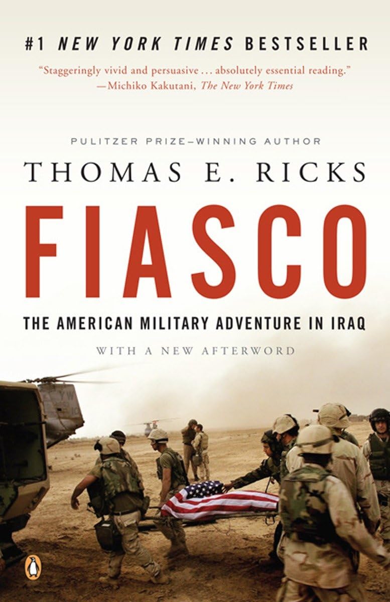 Fiasco: The American Military Adventure in Iraq, 2003 to 2005 Social Sciences