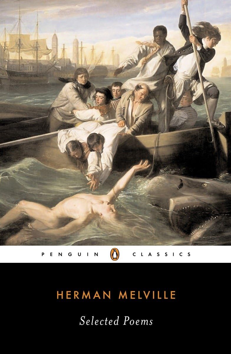 Selected Poems of Herman Melville: Melville, Herman (Penguin Classics) Contemporary literature