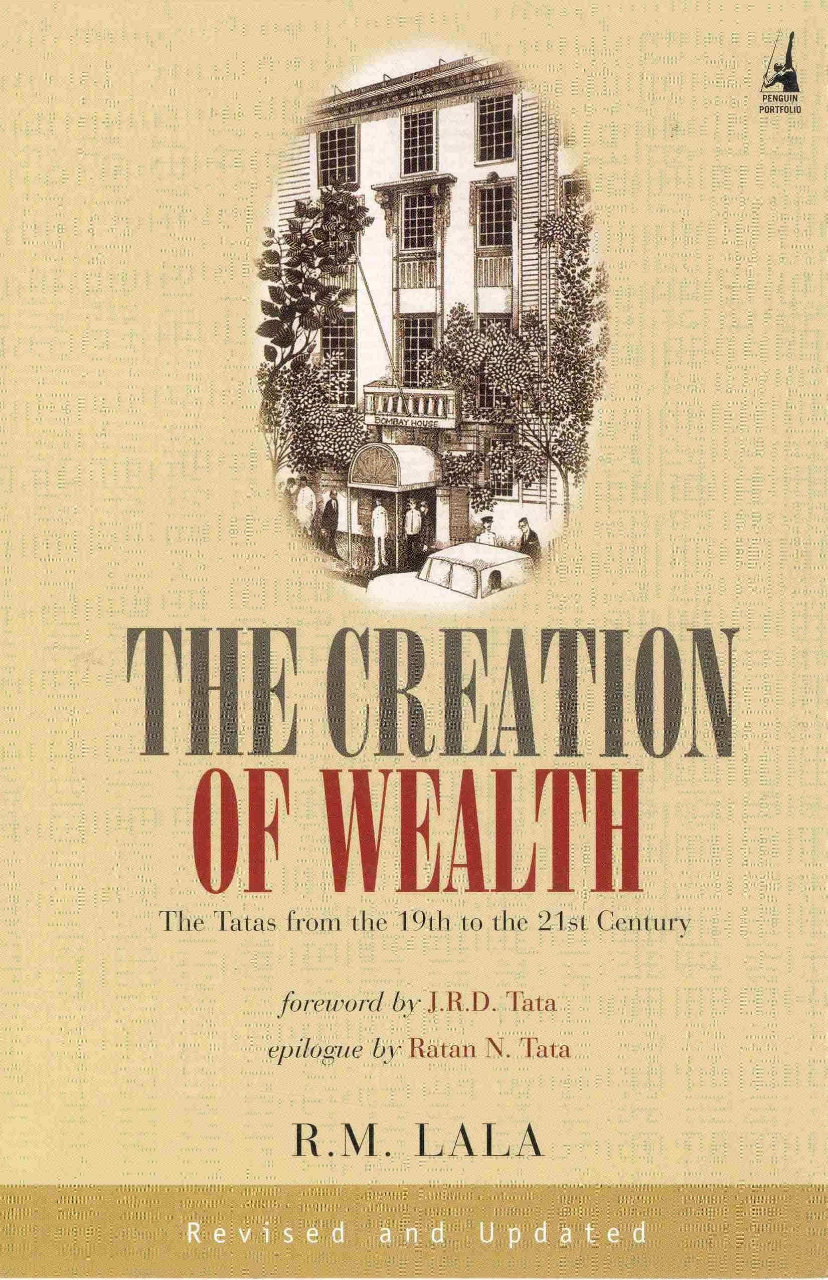 The Creation of Wealth: The Tatas from the 19th to the 21st Century Politics & Society