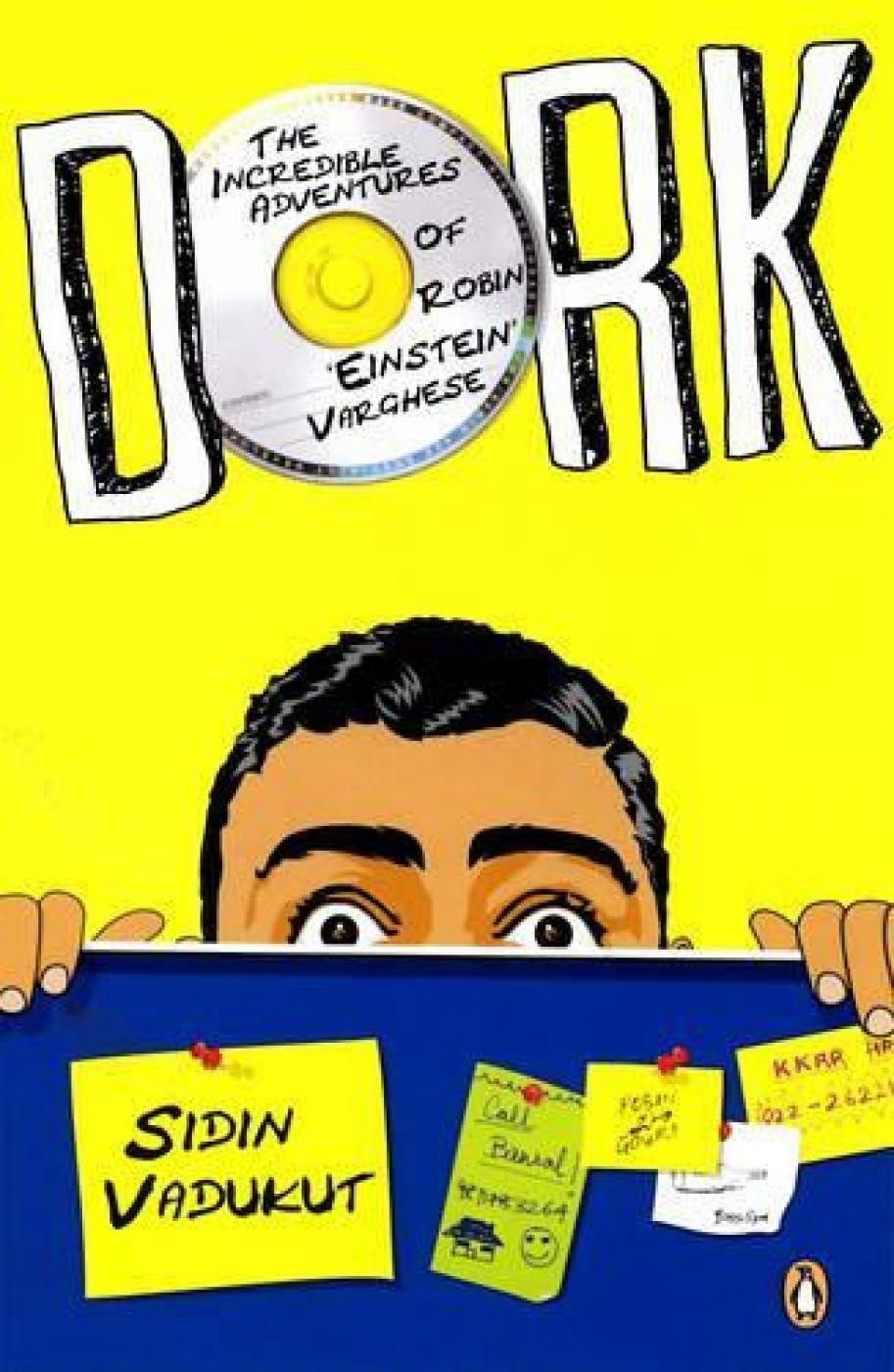 Dork: The Incredible Adventures of Robin Einstein Varghese Humour & Satire