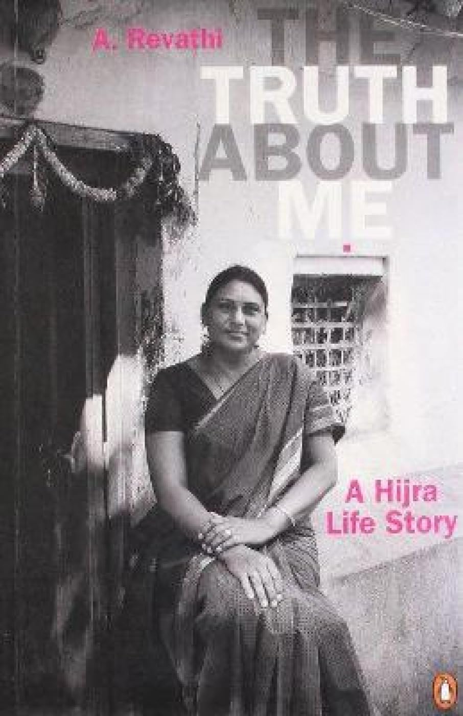 The Truth About Me: A Hijra Life Story Social Sciences