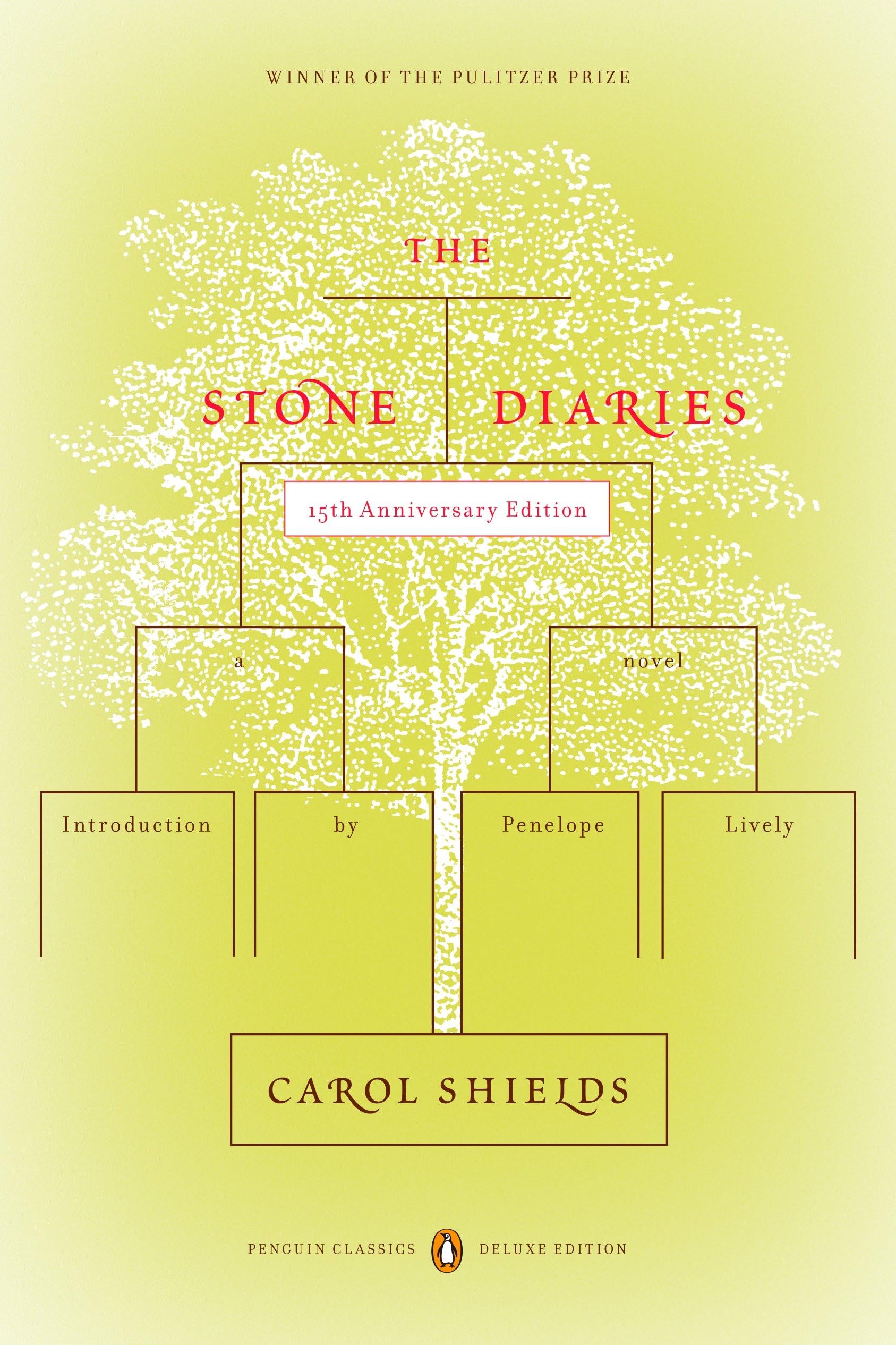 The Stone Diaries: Pulitzer Prize Winner (Penguin Classics Deluxe Edition) Contemporary literature