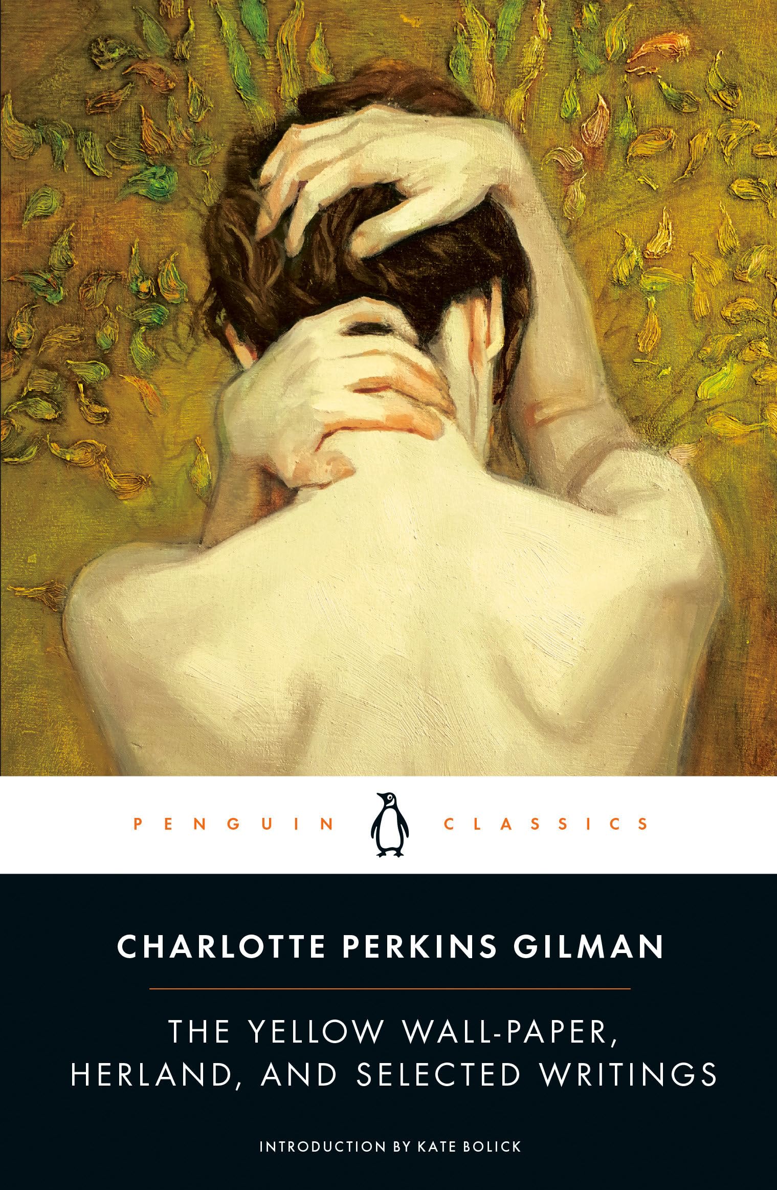 The Yellow Wall-Paper, Herland, and Selected Writings (Penguin Classics) Social Sciences