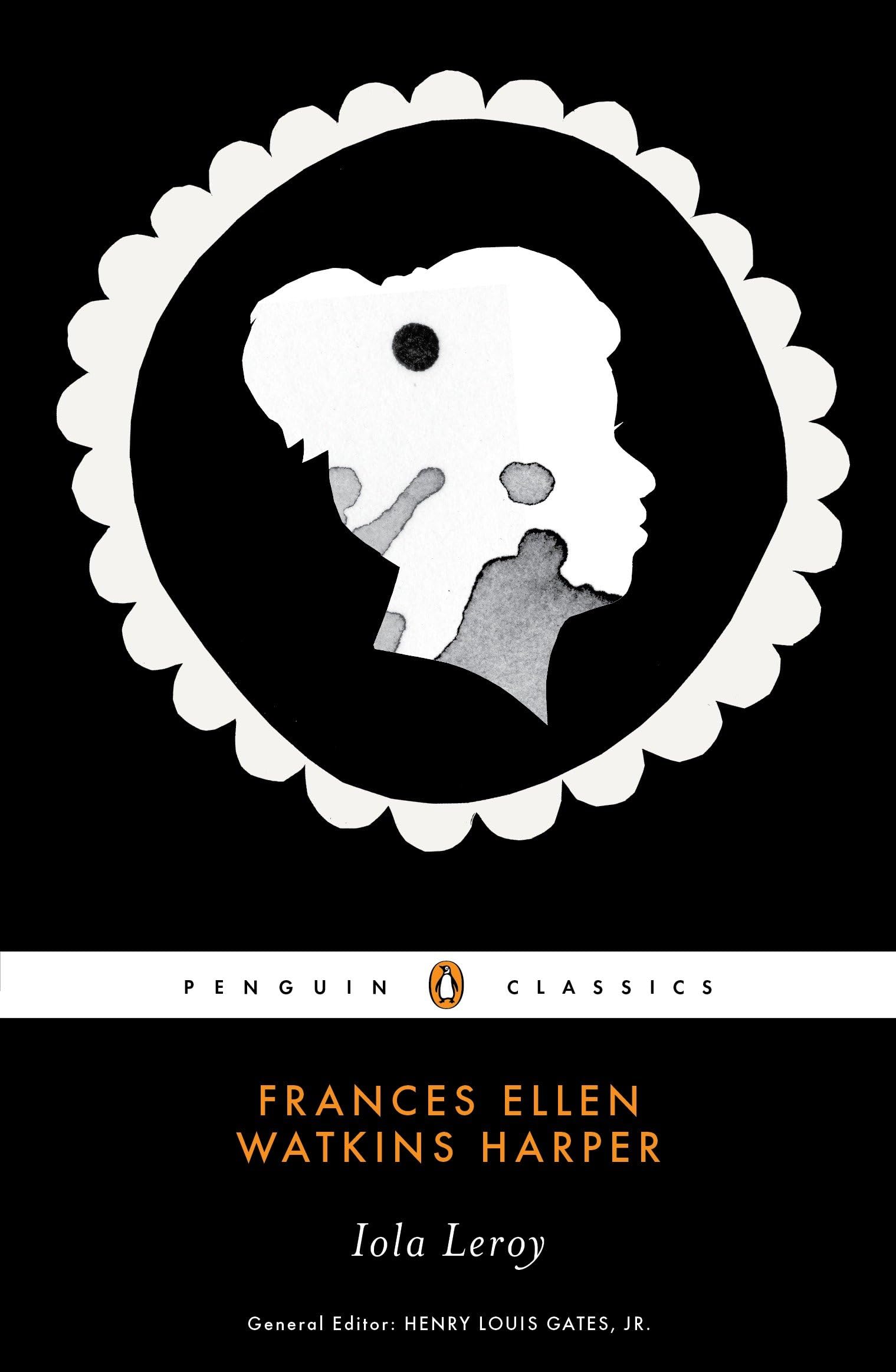Iola Leroy: Or Shadows Uplifted (Penguin Classics) Classics