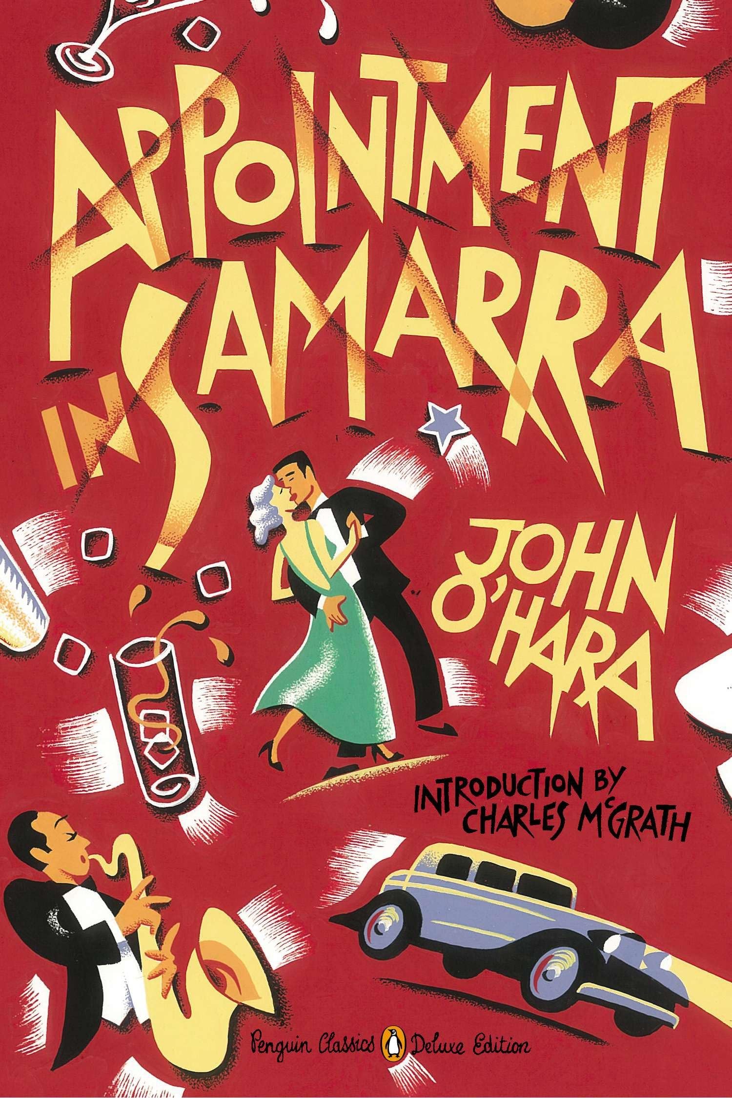 Appointment in Samarra: (Penguin Classics Deluxe Edition) Classics