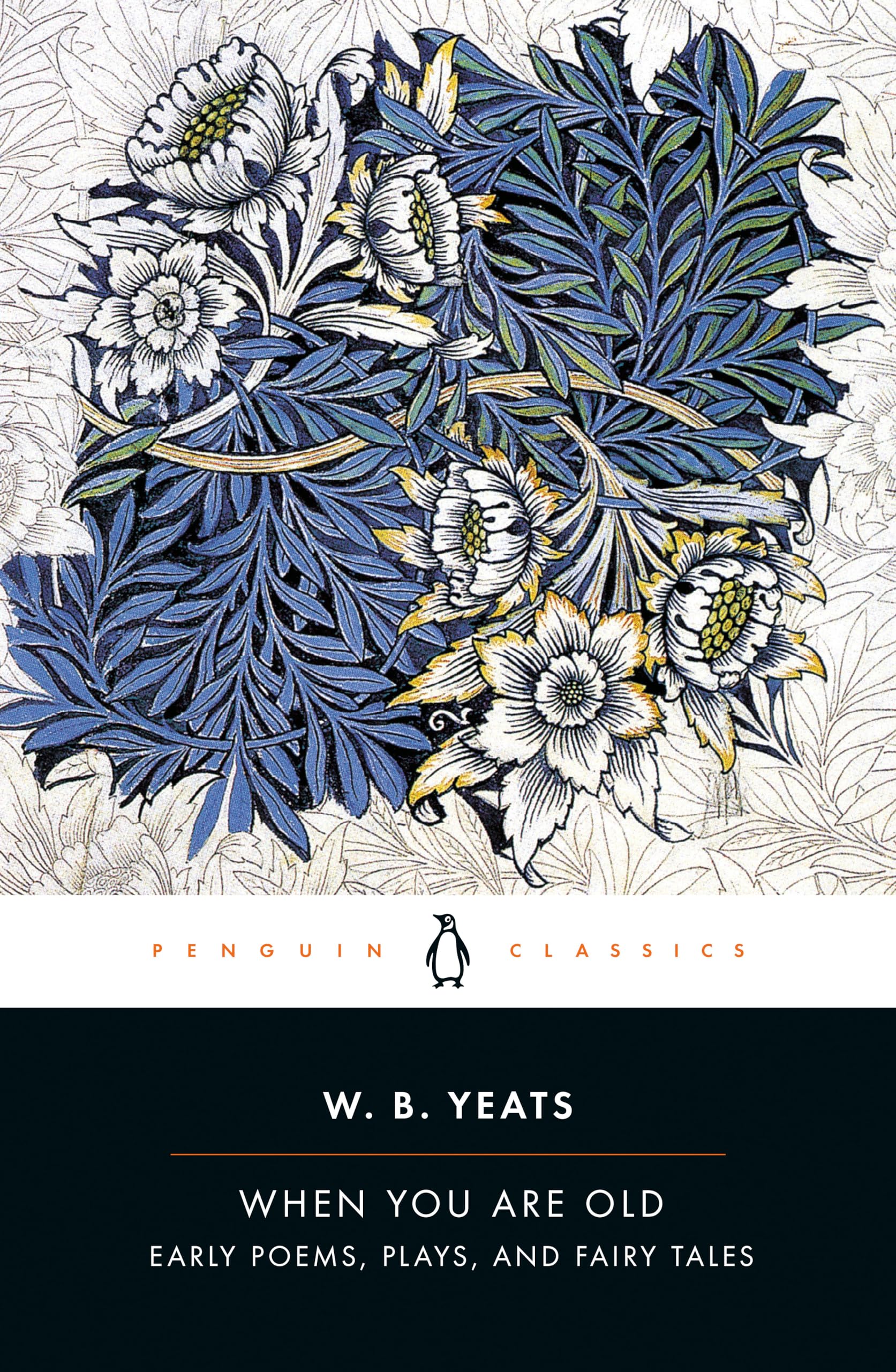 When You Are Old: Early Poems, Plays, and Fairy Tales (Penguin Drop Caps) Drama