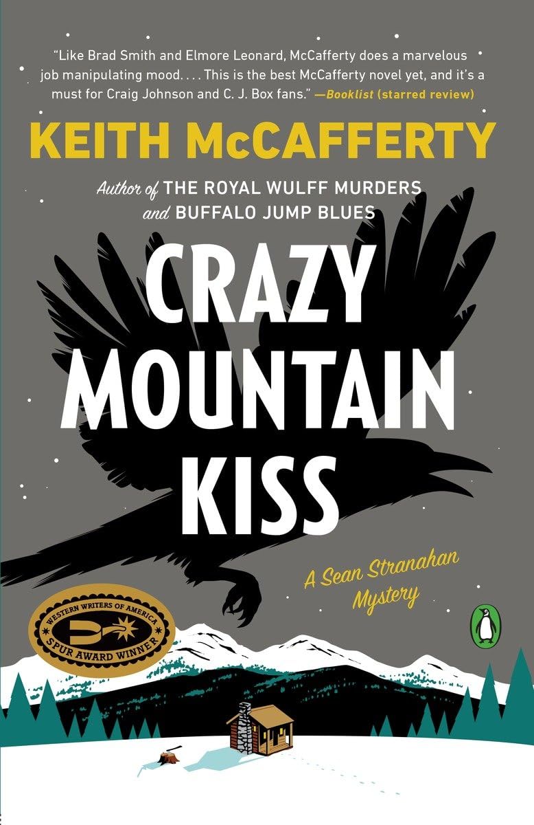 Crazy Mountain Kiss: A Novel (A Sean Stranahan Mystery, Band 4) Action & Adventure