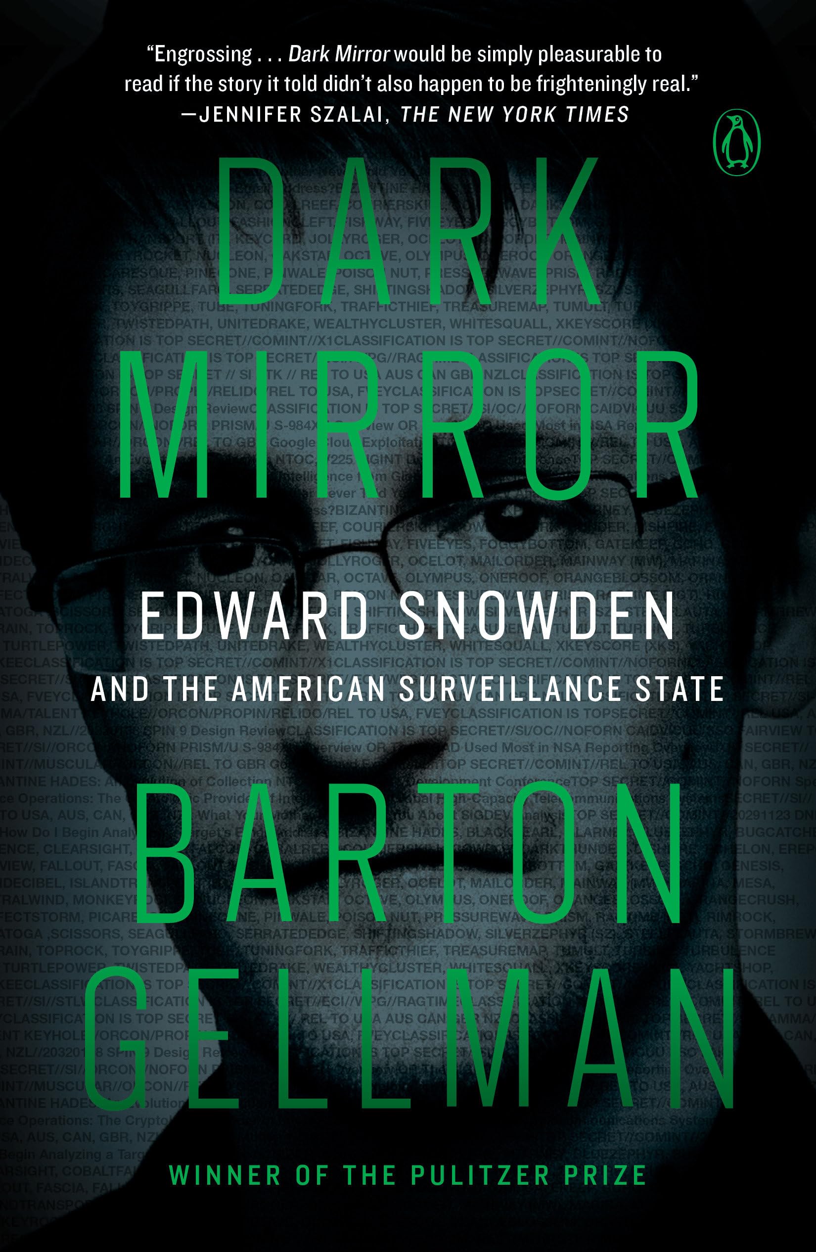 Dark Mirror: Edward Snowden and the American Surveillance State Books