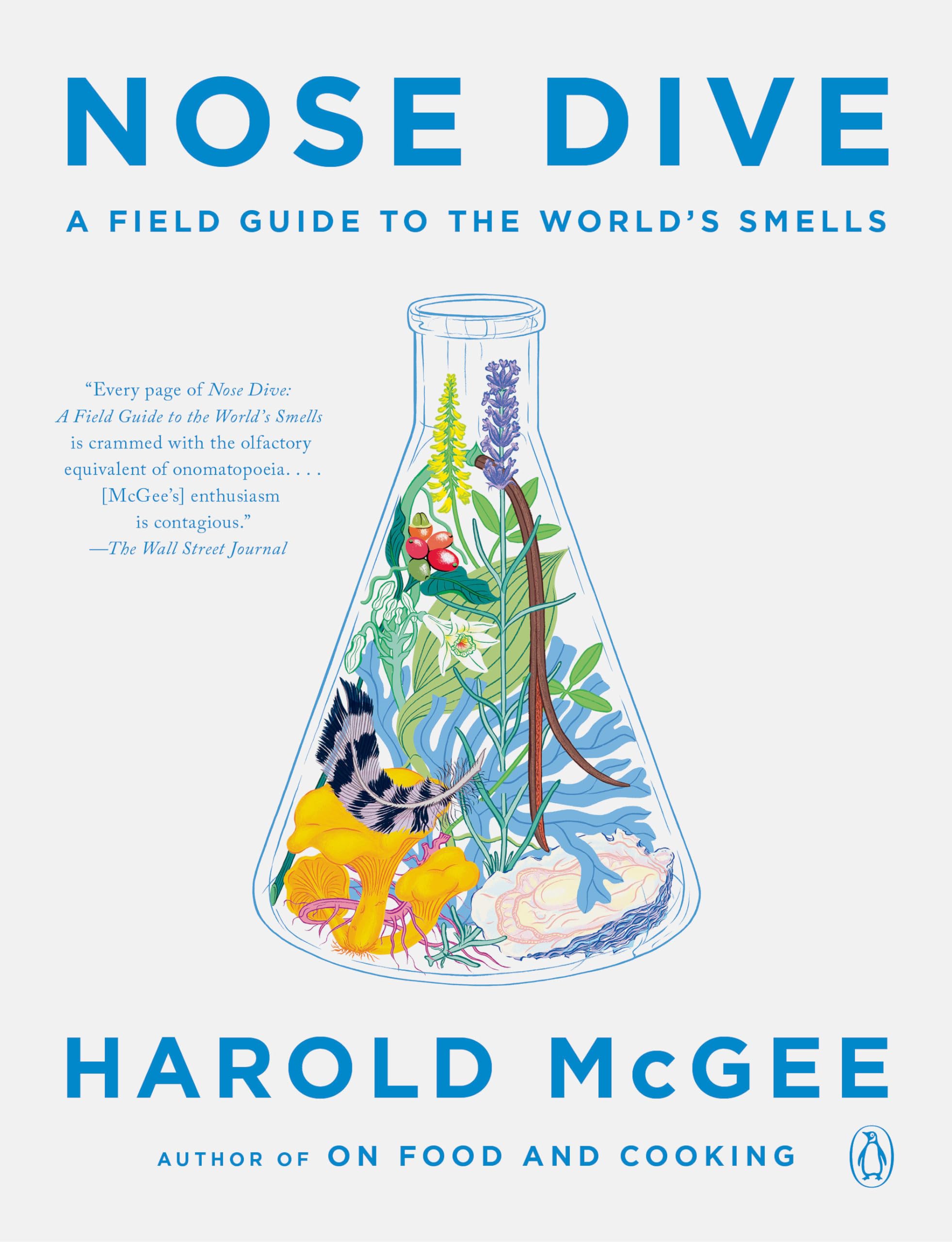 Nose Dive: A Field Guide to the World's Smells Medicine