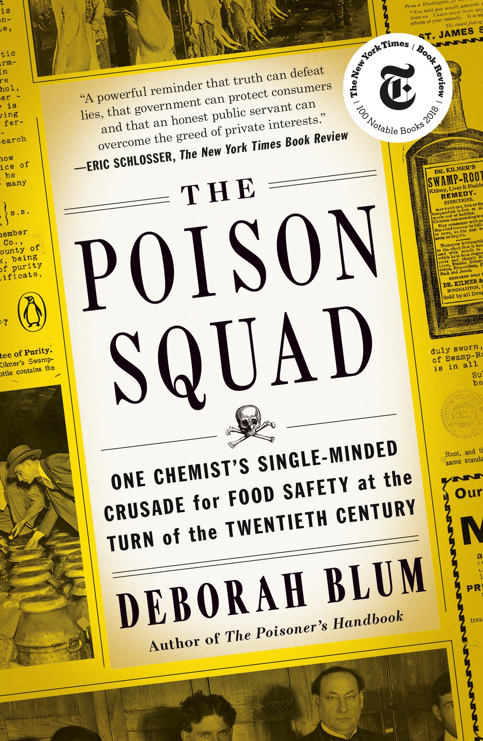 The Poison Squad: One Chemist's Single-Minded Crusade for Food Safety at the Turn of the Twentieth Century Memories