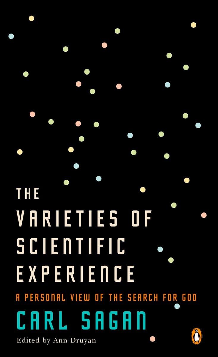The Varieties of Scientific Experience: A Personal View of the Search for God Social Sciences