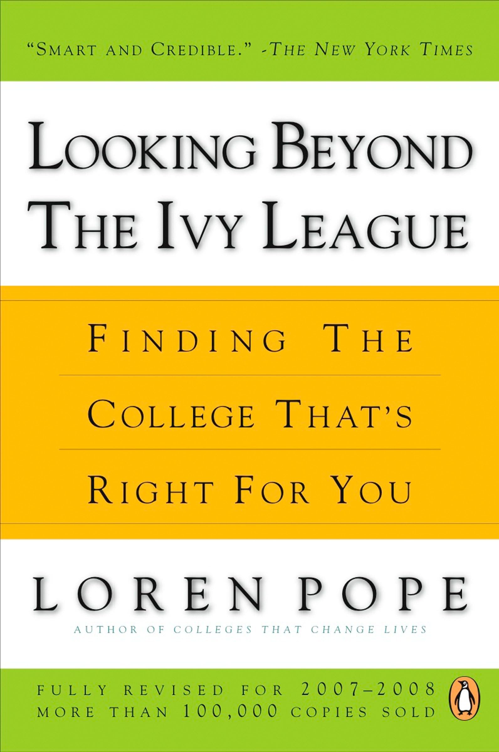 Looking Beyond the Ivy League: Finding the College That's Right for You book