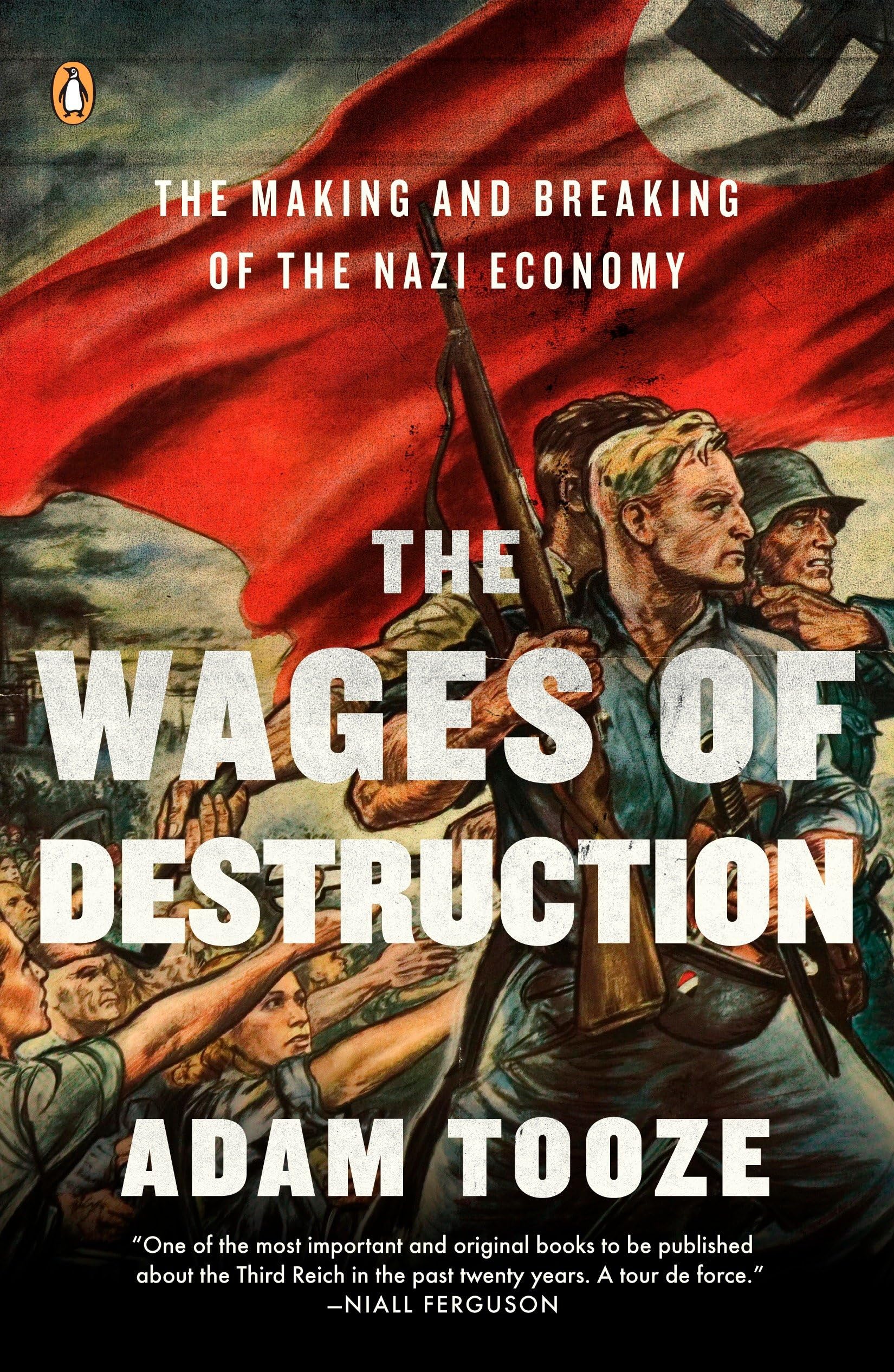 The Wages of Destruction: The Making and Breaking of the Nazi Economy Business, Finance & Career