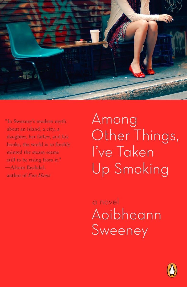 Among Other Things, I've Taken Up Smoking Contemporary literature