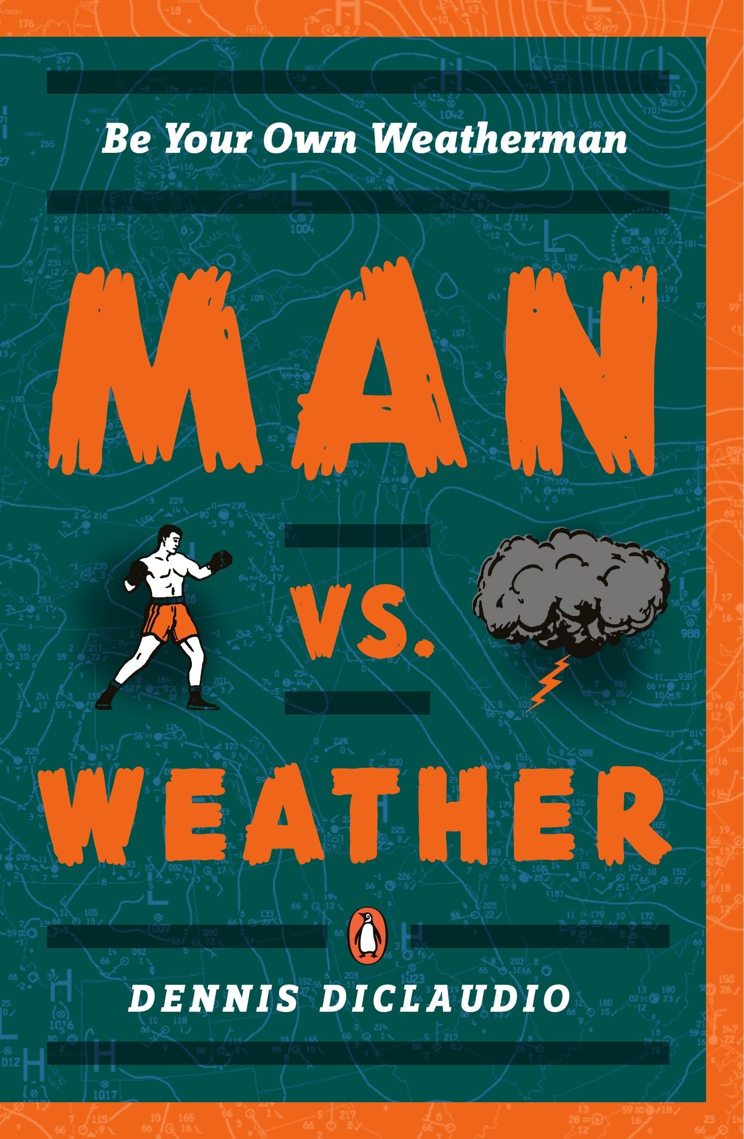 Man vs. Weather: Be Your Own Weatherman Geology & Geography