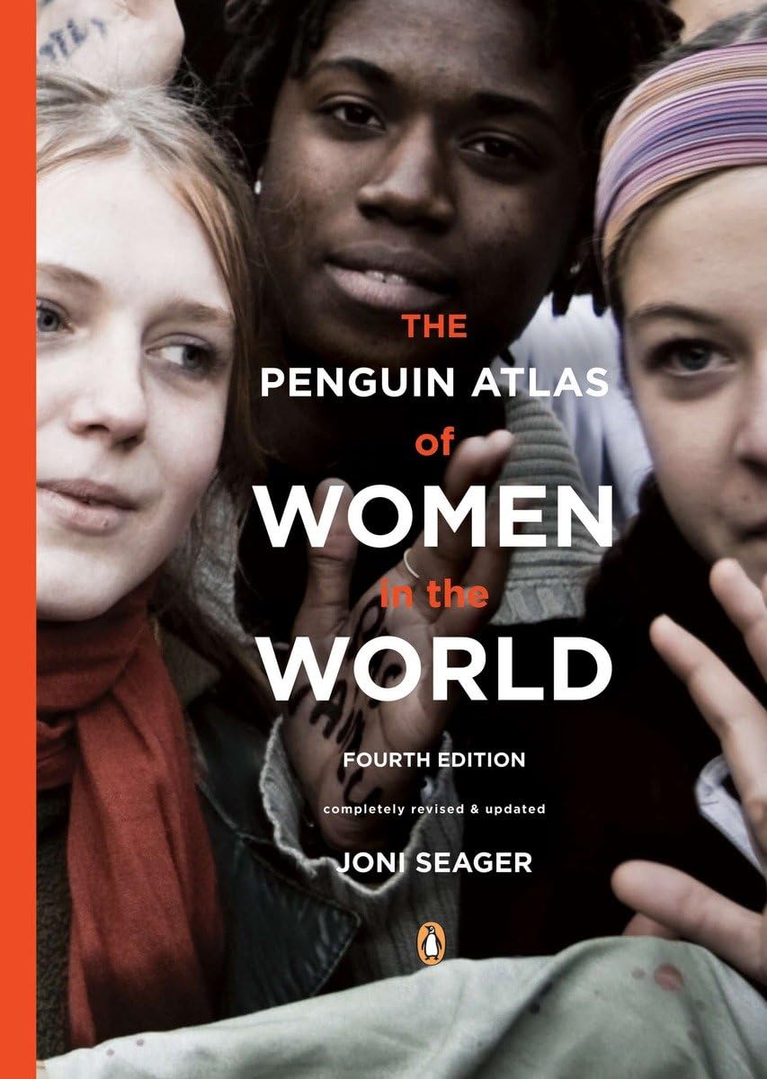 The Penguin Atlas of Women in the World: Fourth Edition Social Sciences