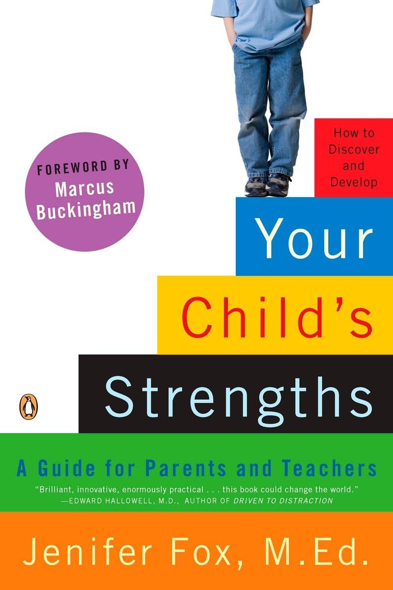 Your Child's Strengths: A Guide for Parents and Teachers Learning & Reference
