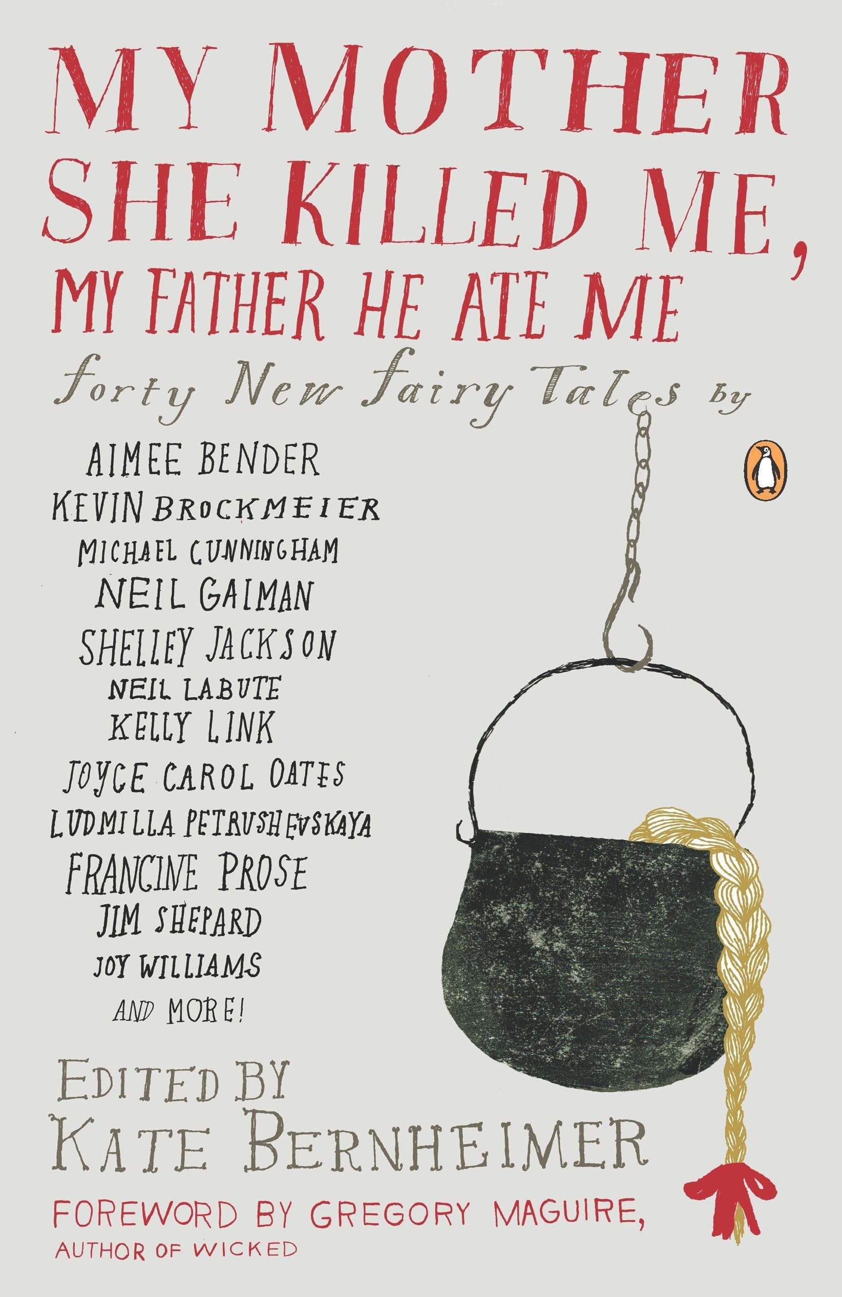 My Mother She Killed Me, My Father He Ate Me Contemporary literature