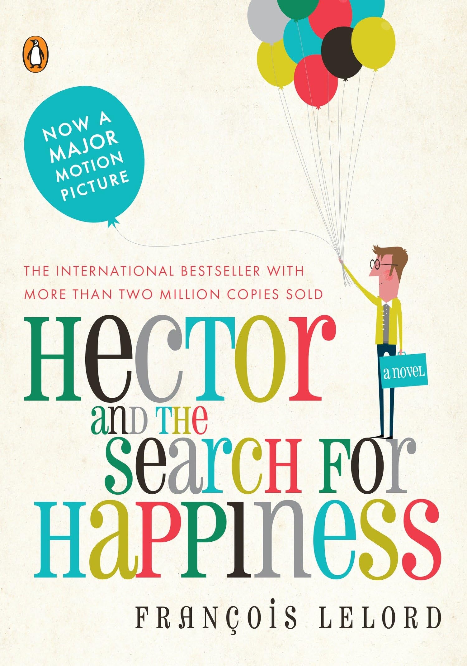 Hector and the Search for Happiness: A Novel book
