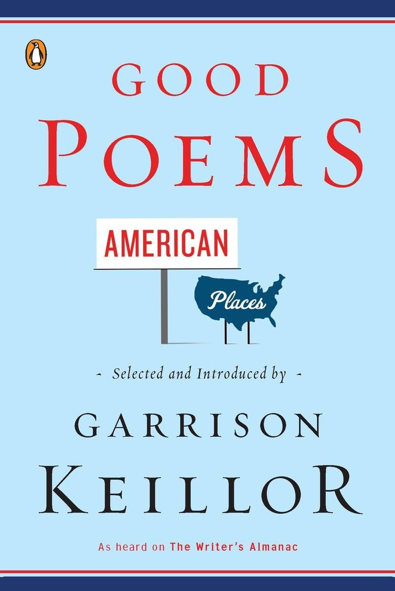 Good Poems, American Places Contemporary literature