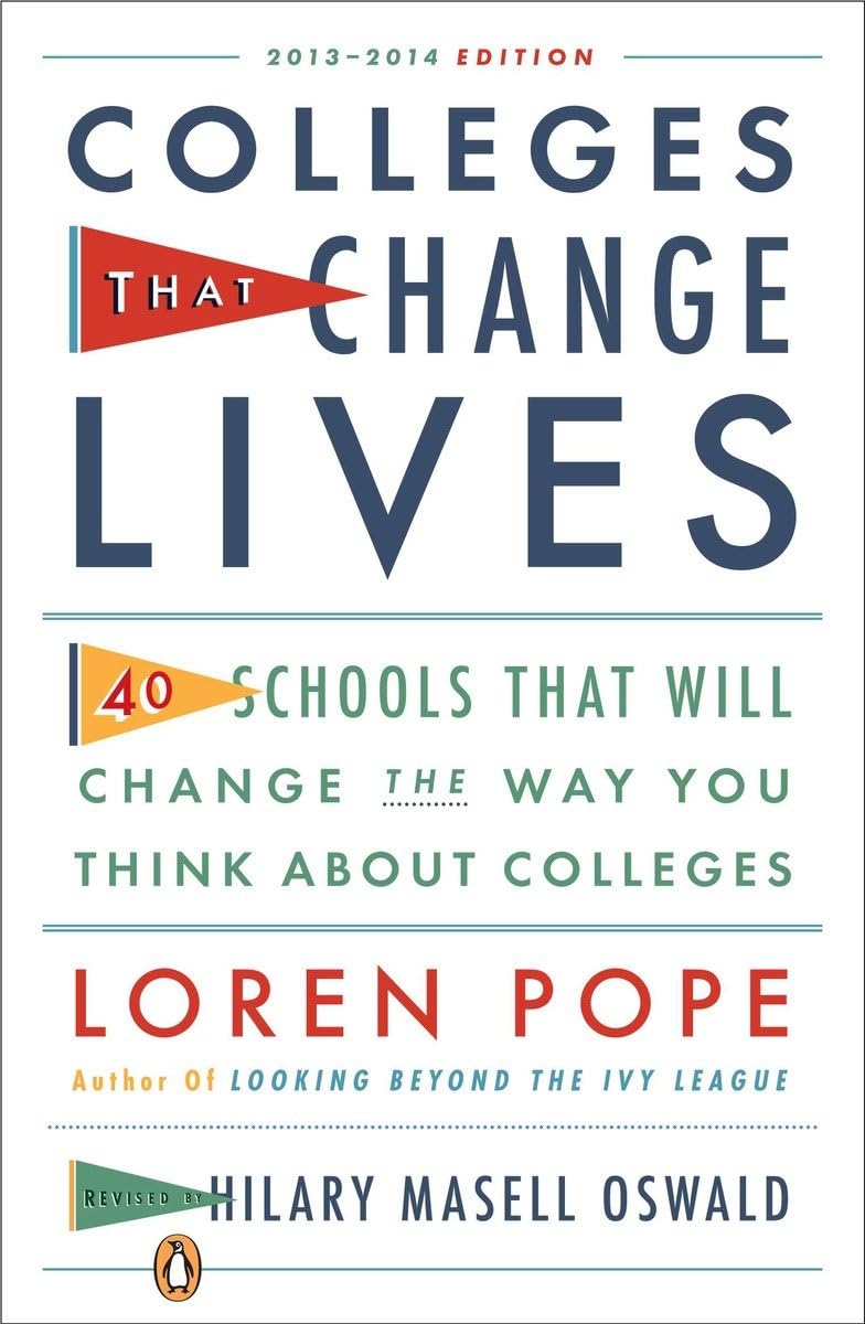 Colleges That Change Lives: 40 Schools That Will Change the Way You Think About Colleges Professional & Reference Books