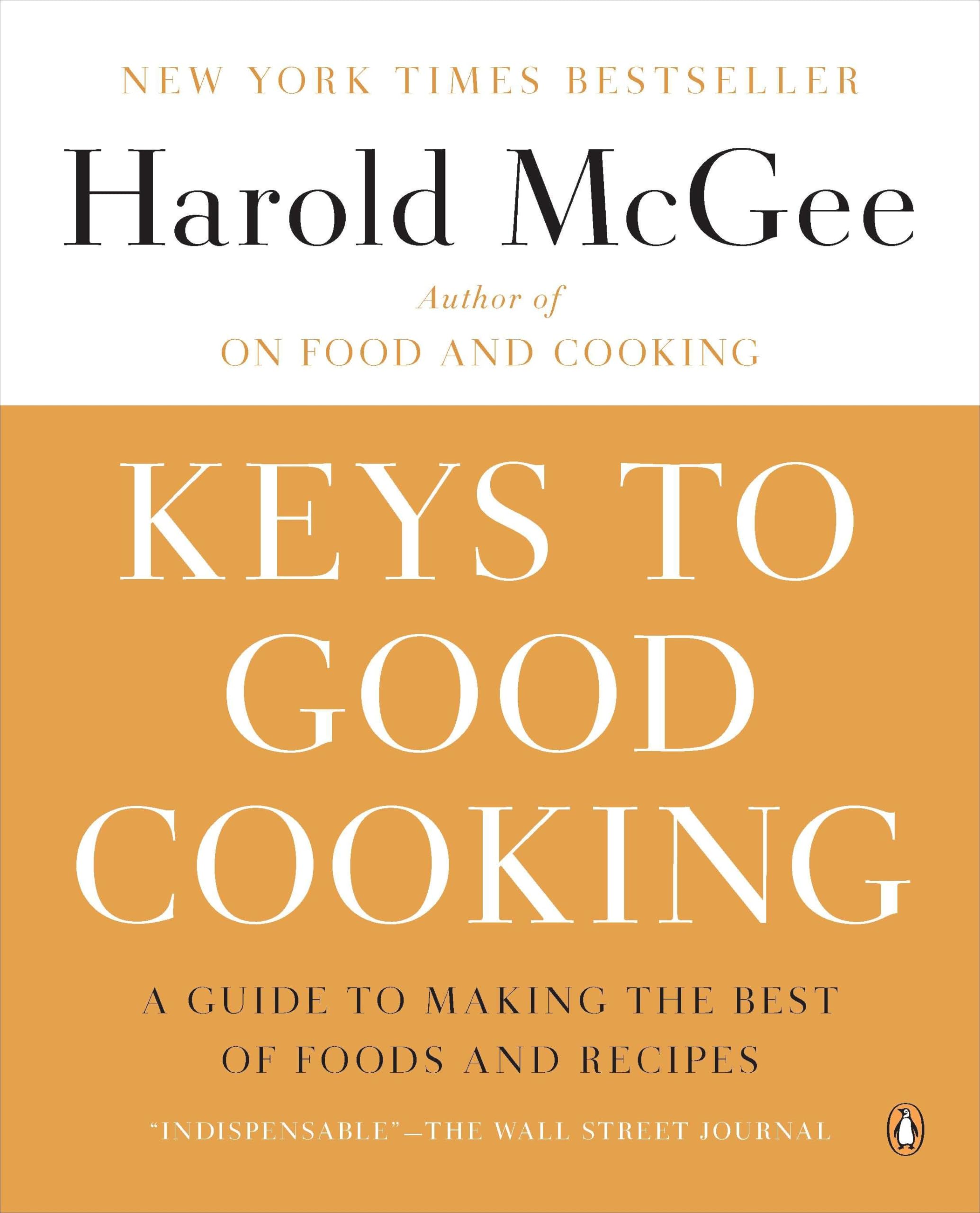 Keys to Good Cooking: A Guide to Making the Best of Foods and Recipes Health, Nutrition & Fitness