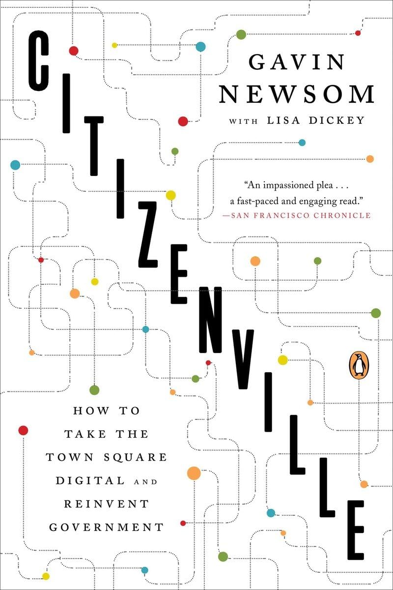 Citizenville: How to Take the Town Square Digital and Reinvent Government Business, Finance & Career