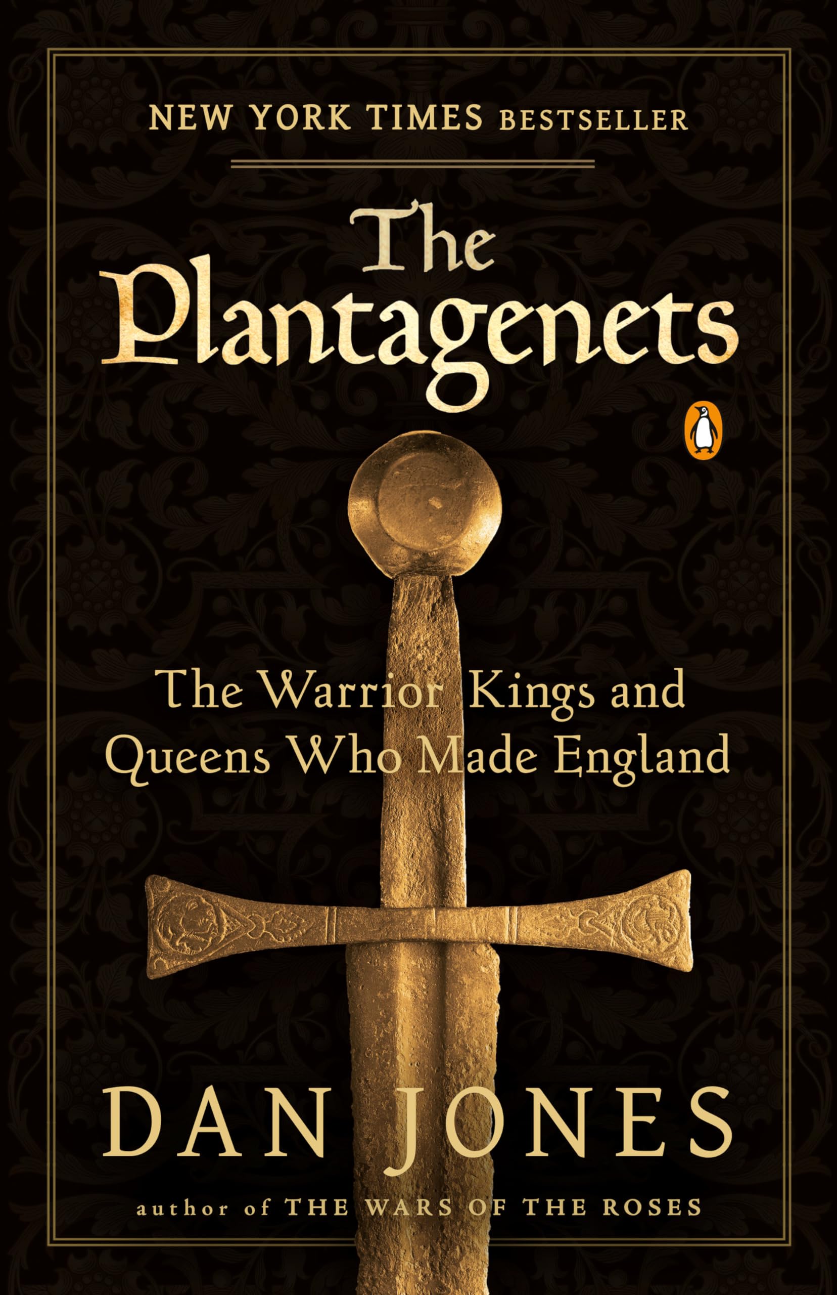 The Plantagenets: The Warrior Kings and Queens Who Made England Politics & History