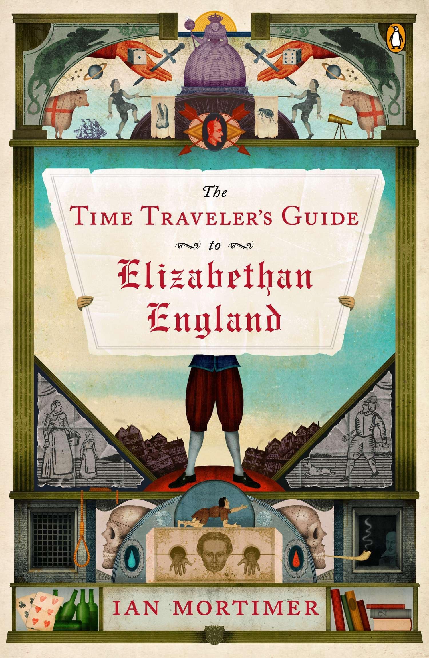 The Time Traveler's Guide to Elizabethan England book