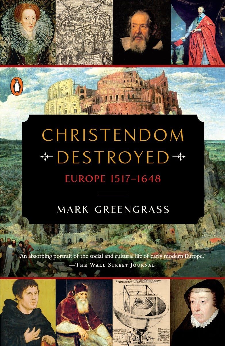Christendom Destroyed: Europe 1517-1648 Social Sciences