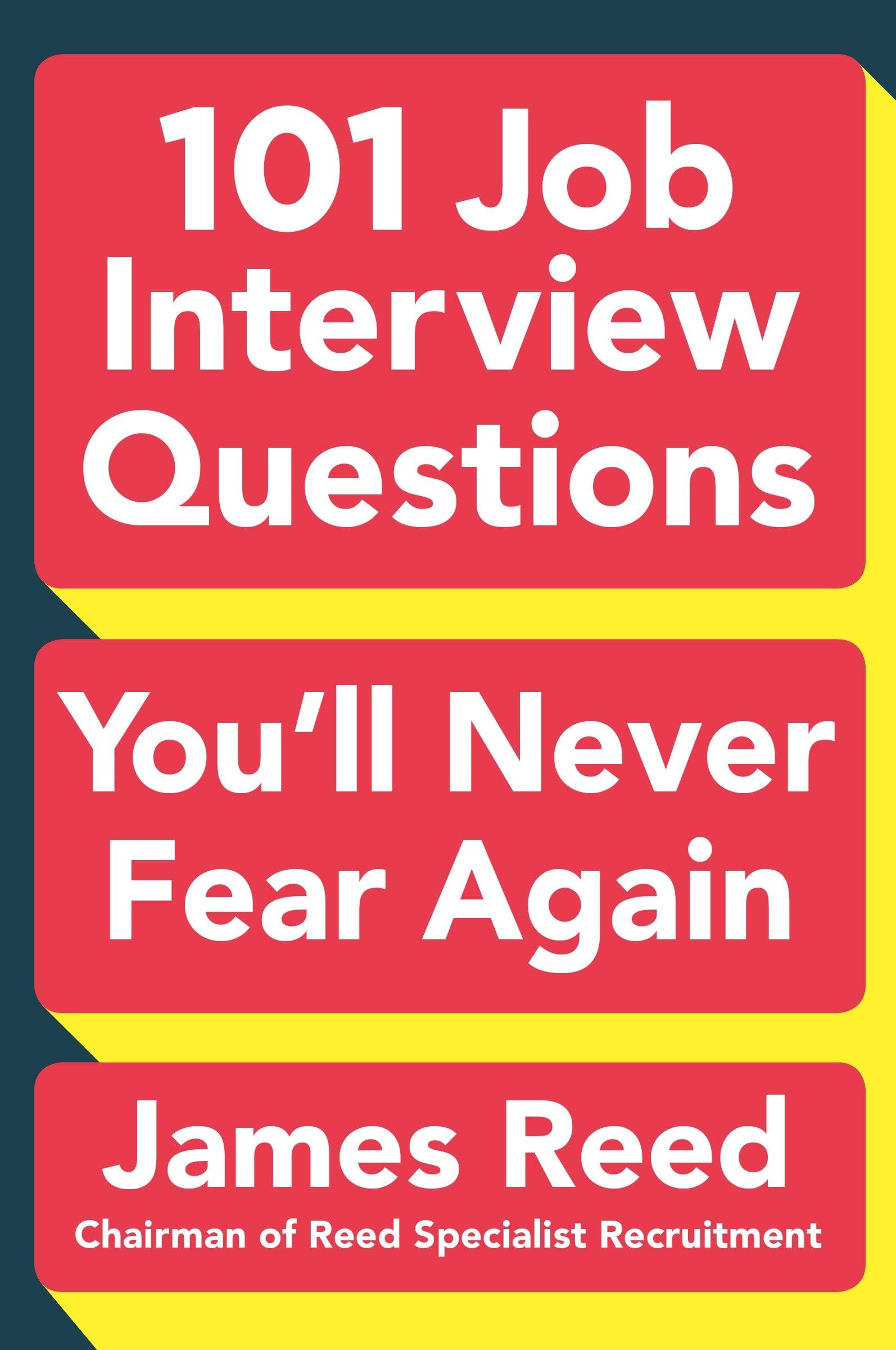101 Job Interview Questions You'll Never Fear Again Business, Finance & Career