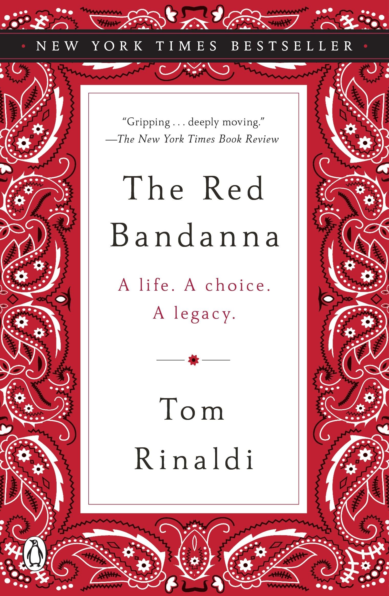 The Red Bandanna: A Life. A Choice. A Legacy. book