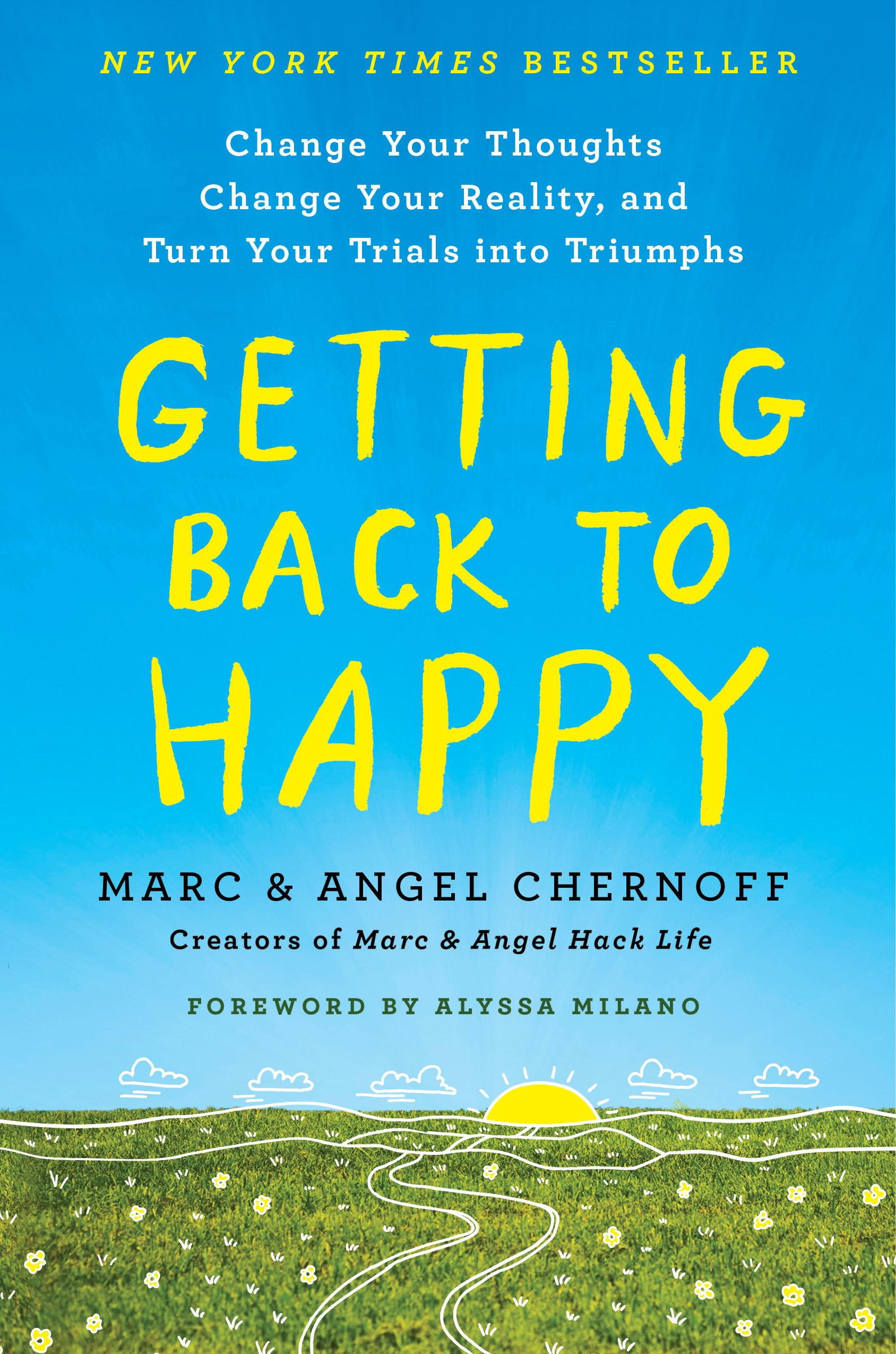 Getting Back to Happy: Change Your Thoughts, Change Your Reality, and Turn Your Trials into Triumphs Business, Finance & Career