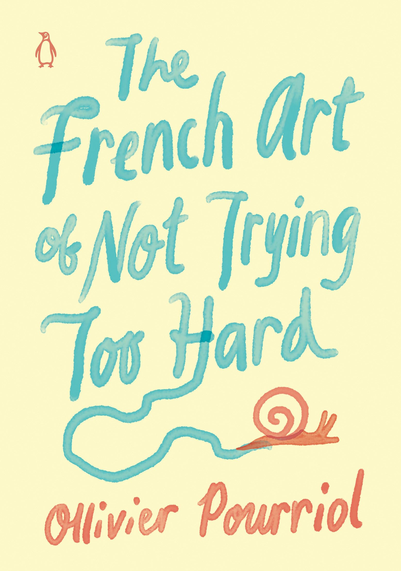 The French Art of Not Trying Too Hard Philosophy