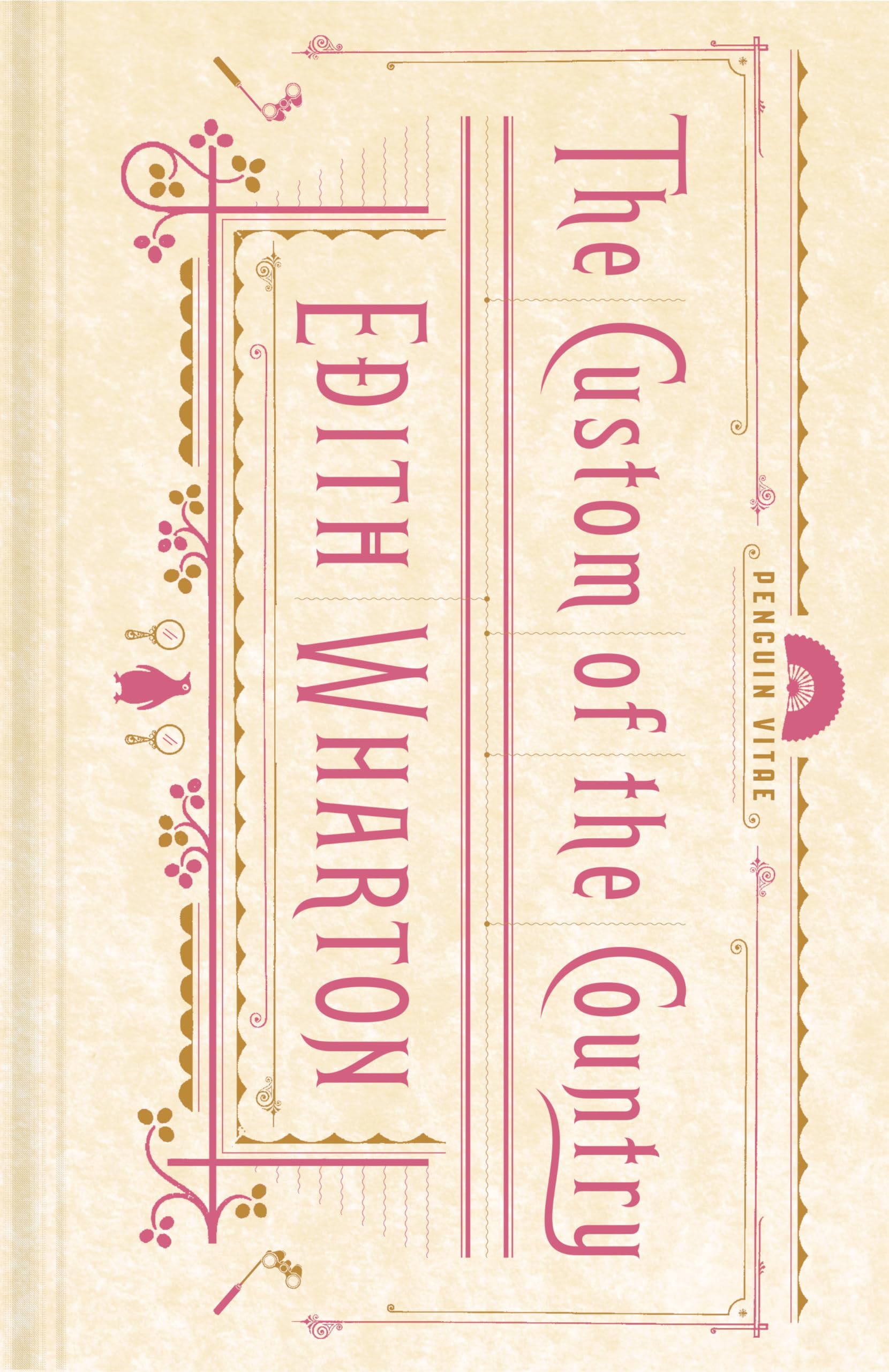 The Custom of the Country (Penguin Vitae) Classics