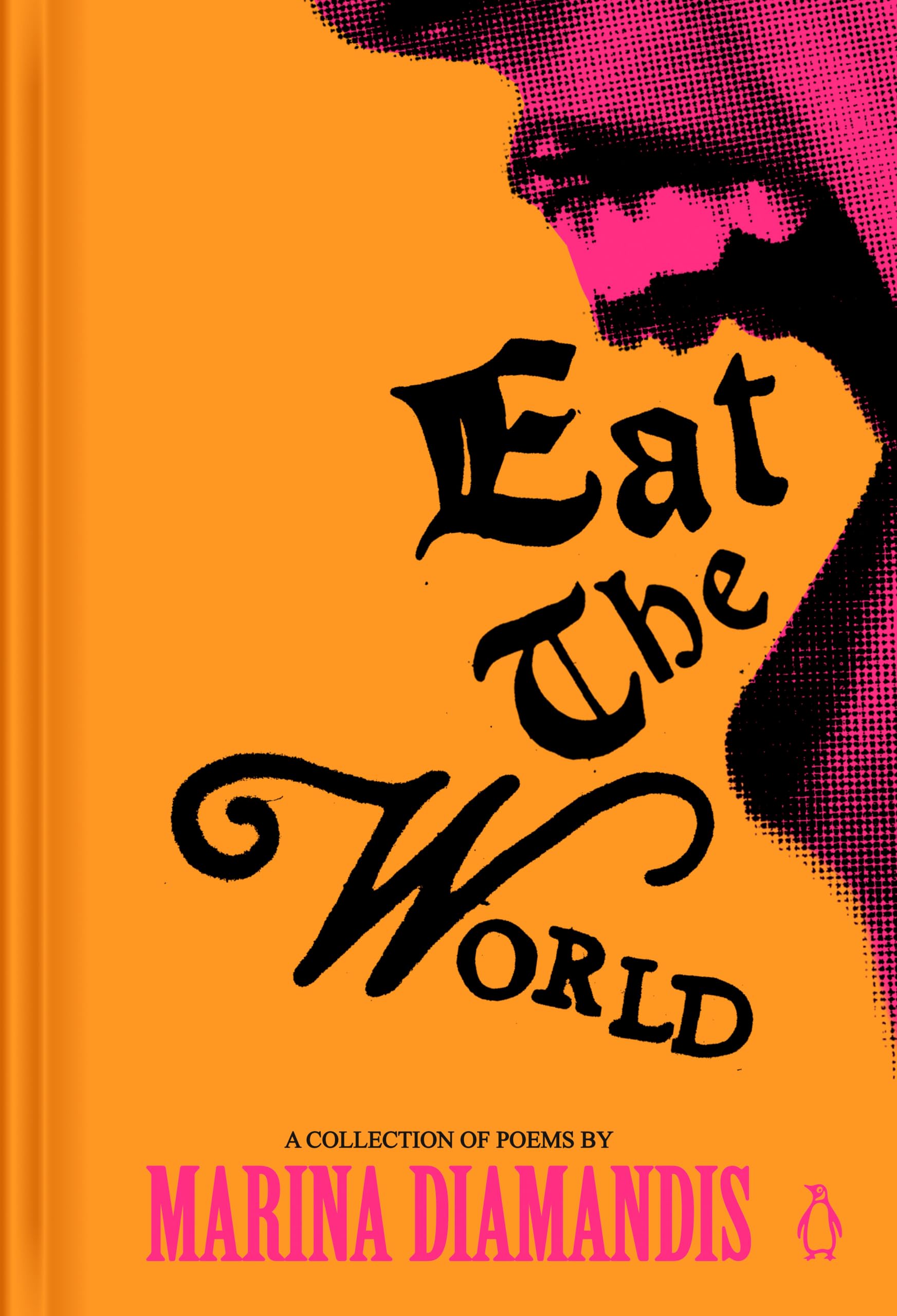Eat the World: A Collection of Poems Poetry