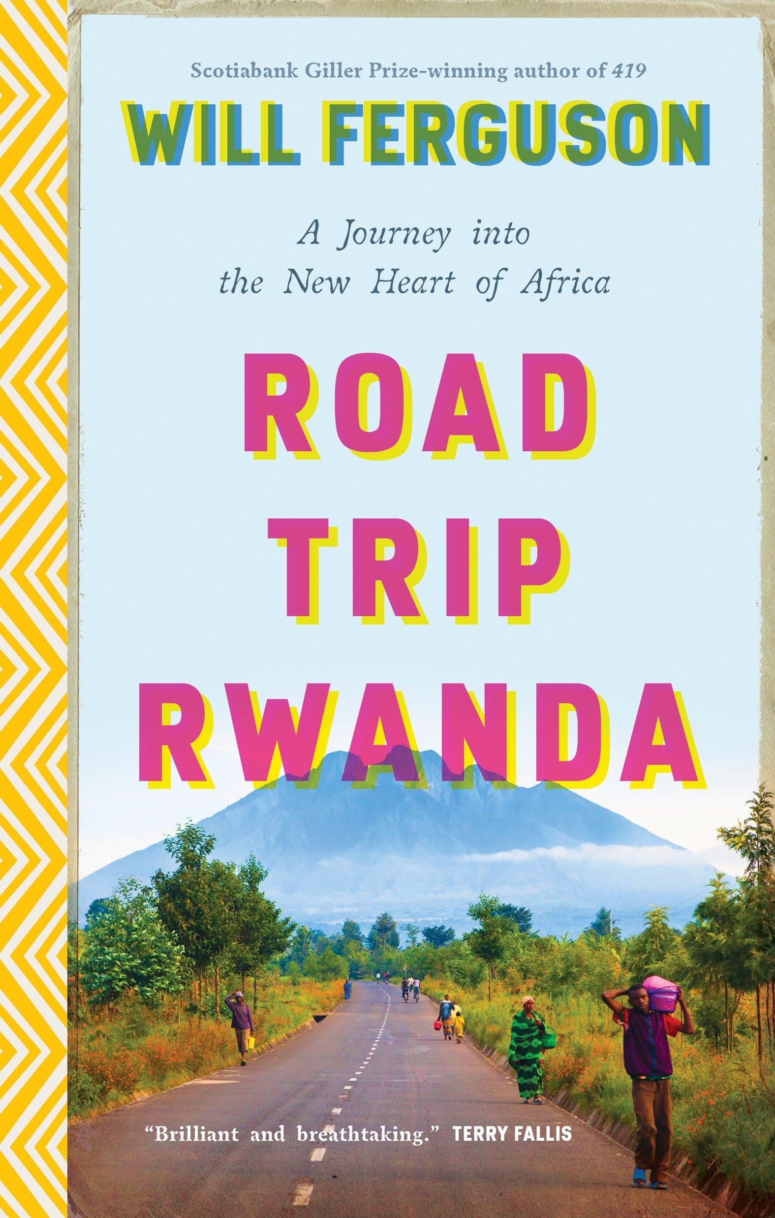 Road Trip Rwanda: A Journey Into the New Heart of Africa Travel