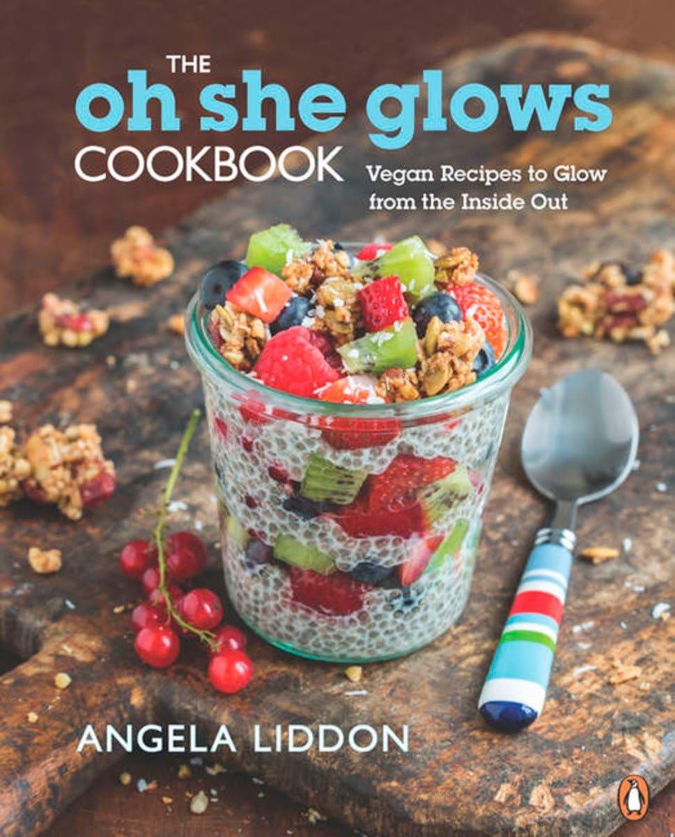 The Oh She Glows Cookbook: Vegan Recipes to Glow from the Inside Out Cooking & Enjoying
