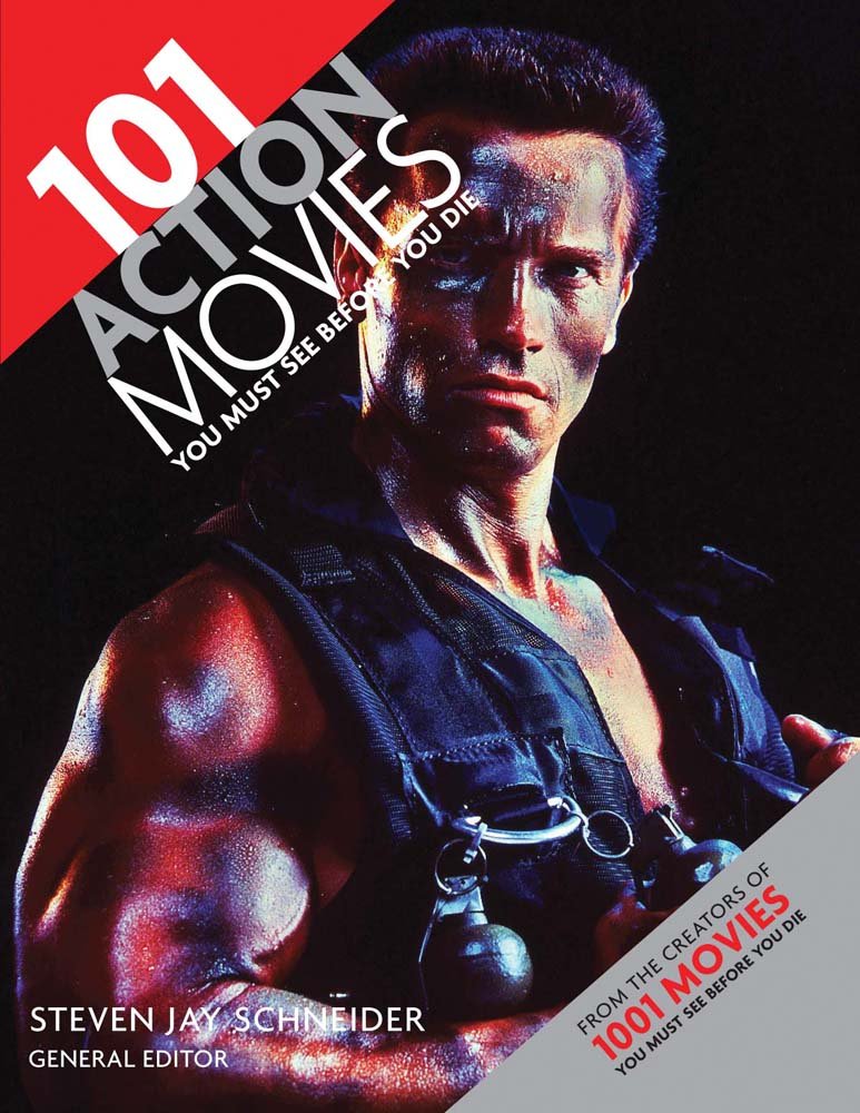 101 Action Movies You Must See Before You Die Books