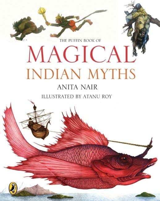 The Puffin Book of Magical Indian Myths Fairy Tales & Legends