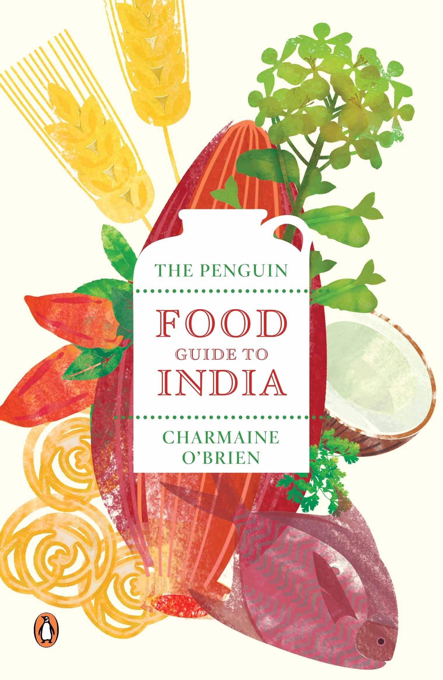 The Penguin Food Guide To India Leisure, Home & Garden