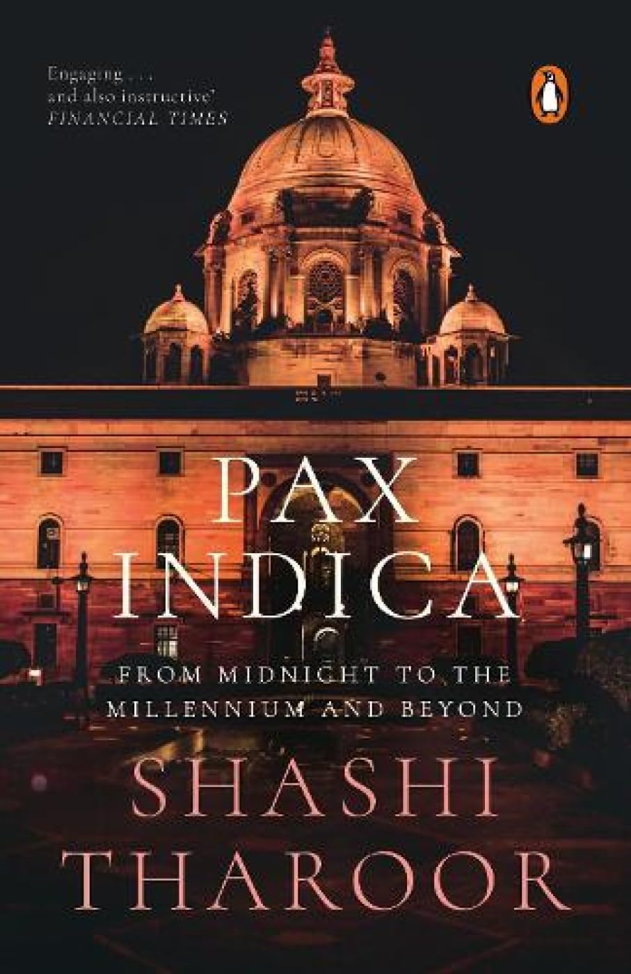 Pax Indica: India and the World of the 21st Century Politics & History