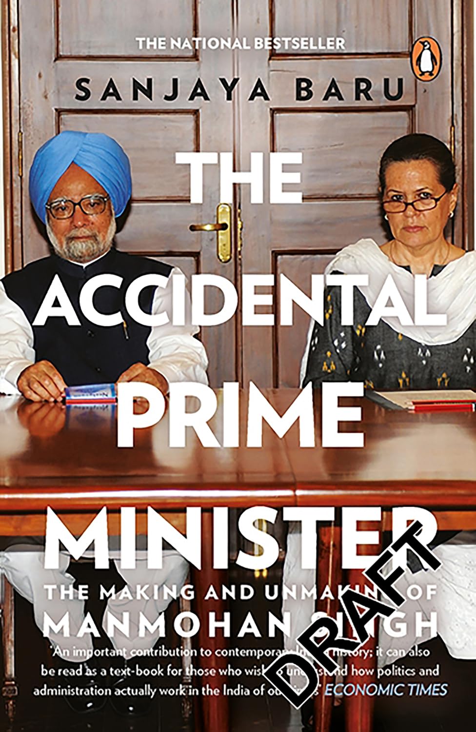 Accidental Prime Minister: The Making and Unmaking of Manmohan Singh Contemporary literature