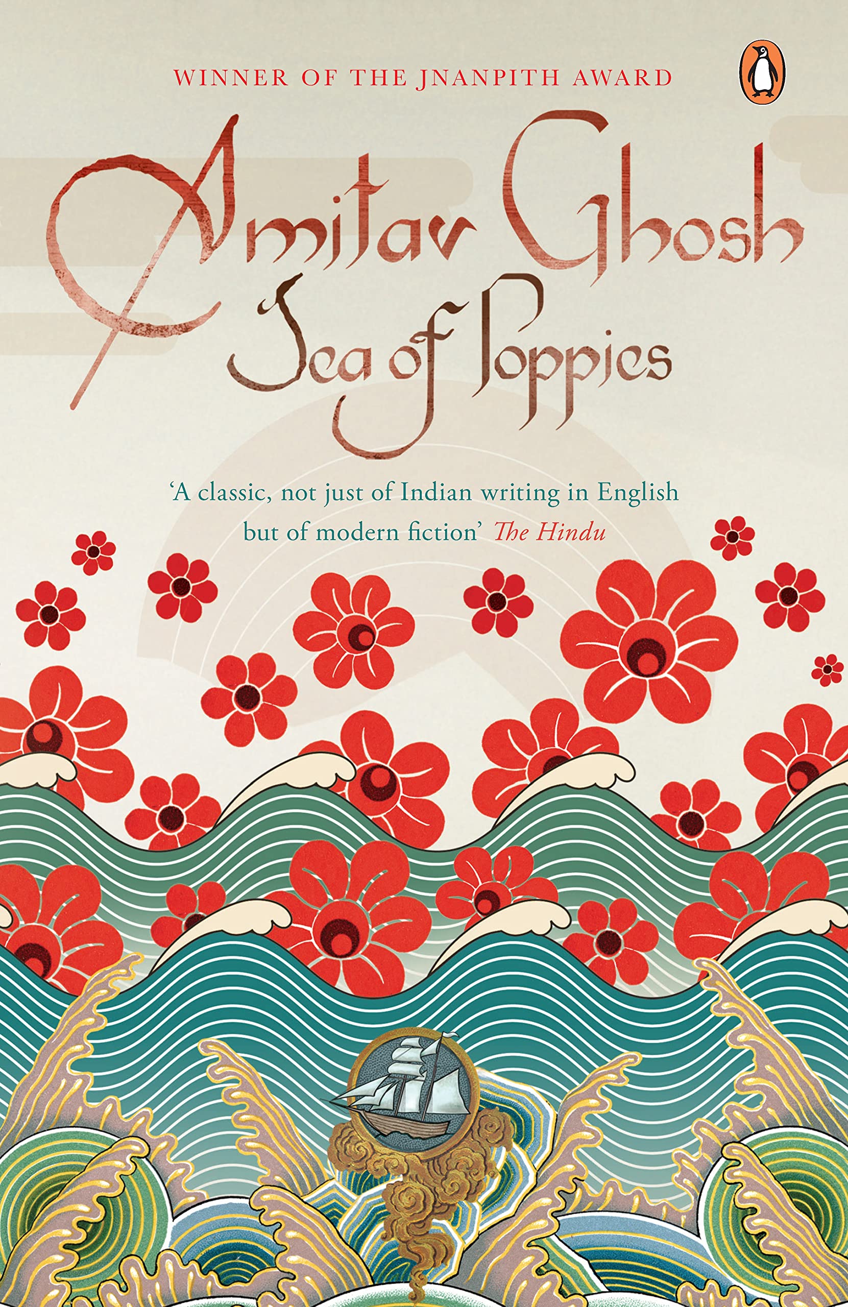 Sea Of Poppies: From bestselling author and winner of the 2018 Jnanpith Award Action & Adventure